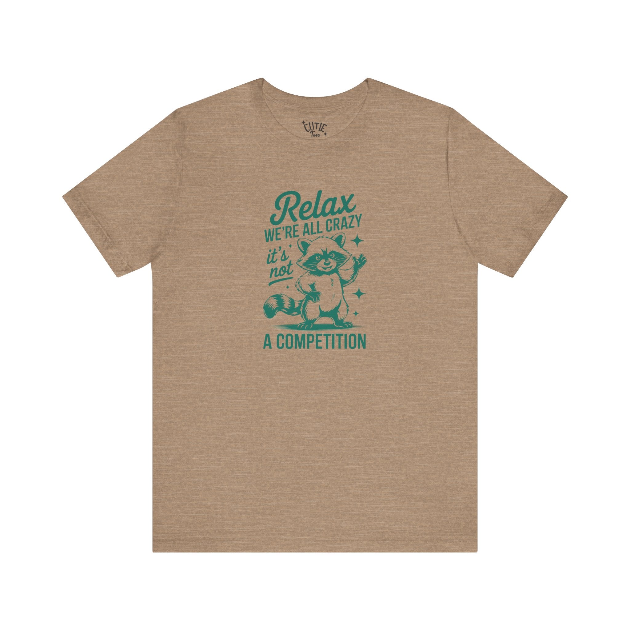 Relax, We're All Crazy Racoon Tee, Funny Graphic T-Shirt, Unisex Short Sleeve, Gift for Cat Lovers,