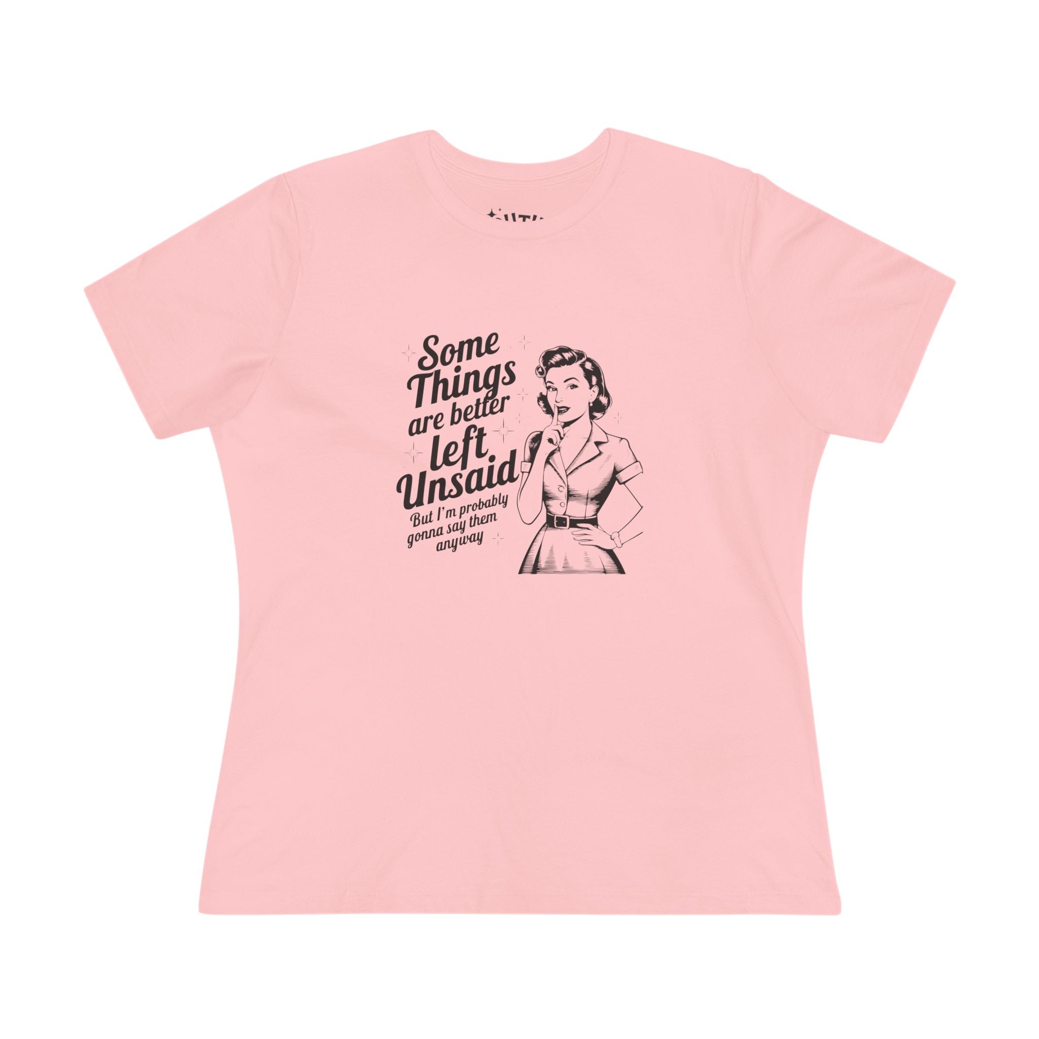 Funny Retro Women's Tee - Some things should be left unsaid
