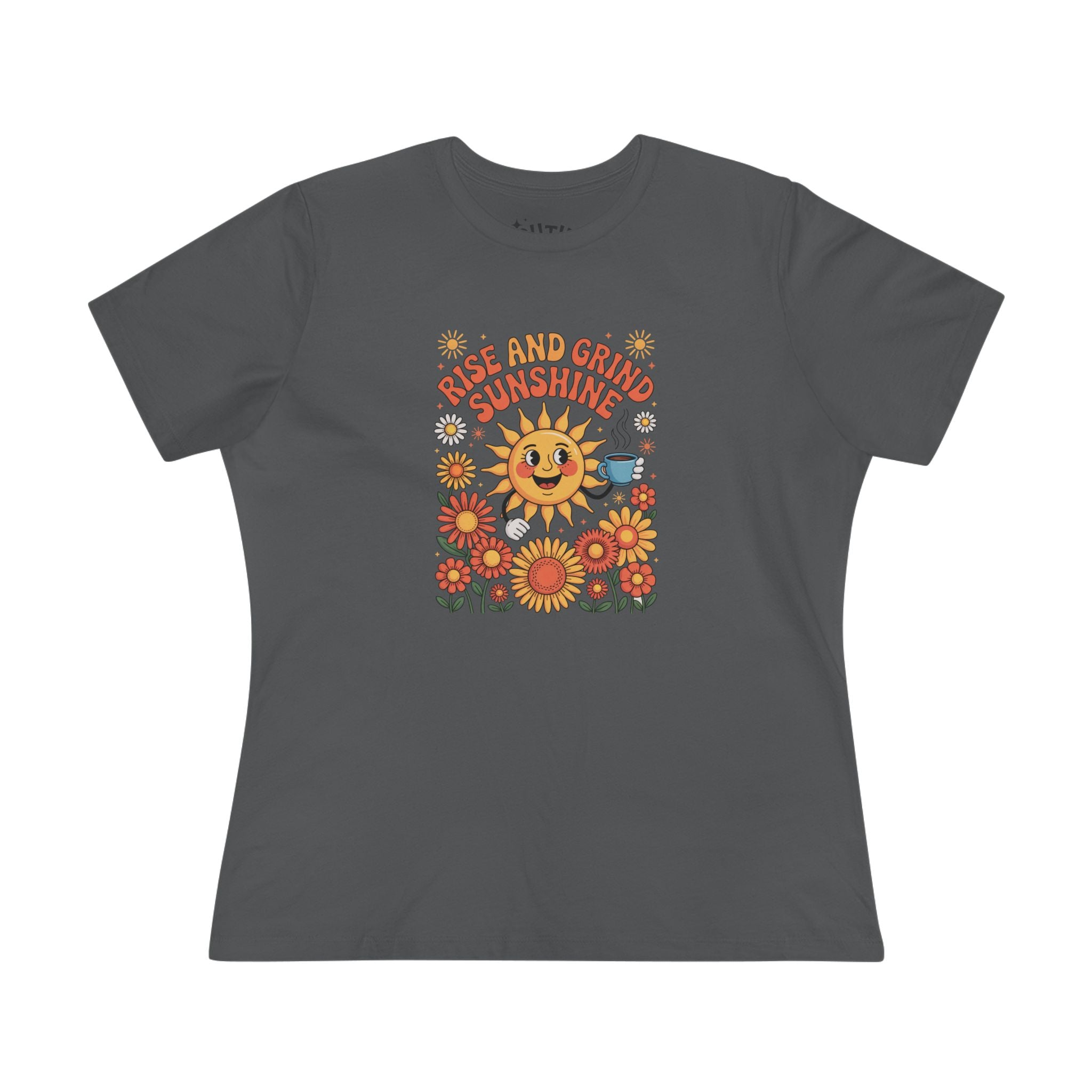 Rise and Grind Sunshine Women's Tee - Coffee Lovers Retro Design