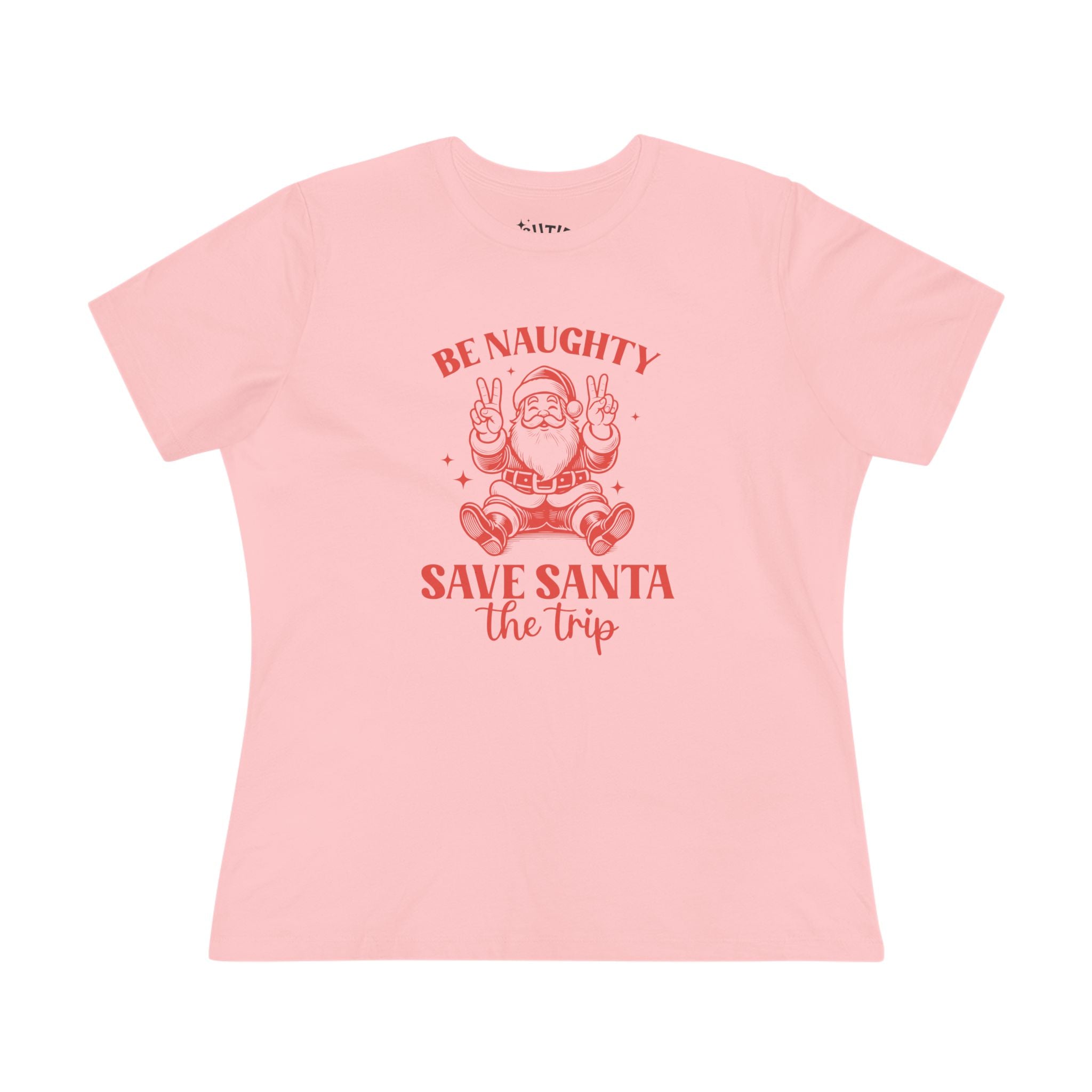 Be Naughty, Save Santa the Trip Christmas Humor Women's Cotton Tee - Sassy  Holiday Shirt, Festive Gift, Casual Wear, Fun Tee