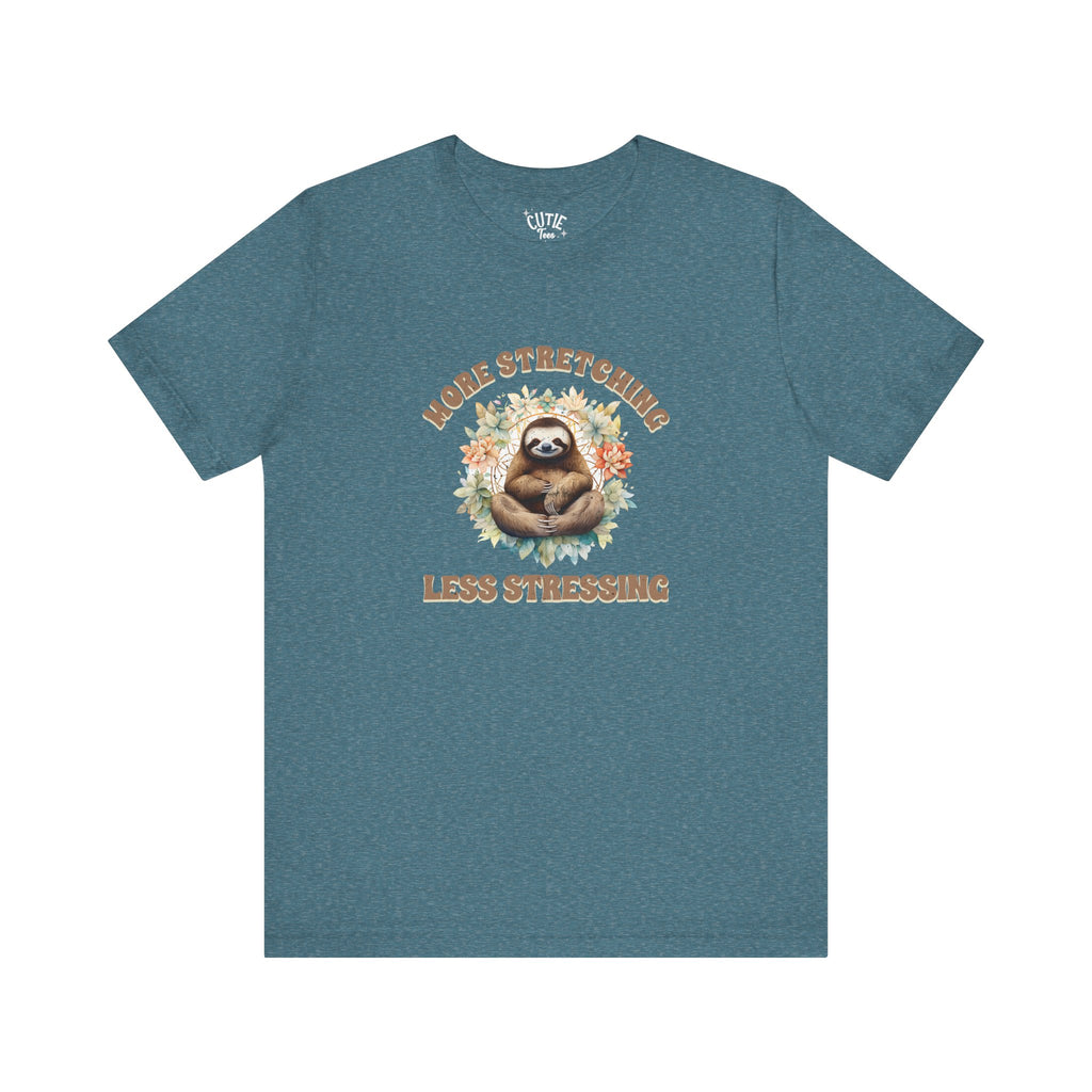 Relaxing Sloth Tee | More Stretching Less Stressing | Casual Wear, Funny Gift, Nature Lover, Yoga Shirt, Unisex Apparel