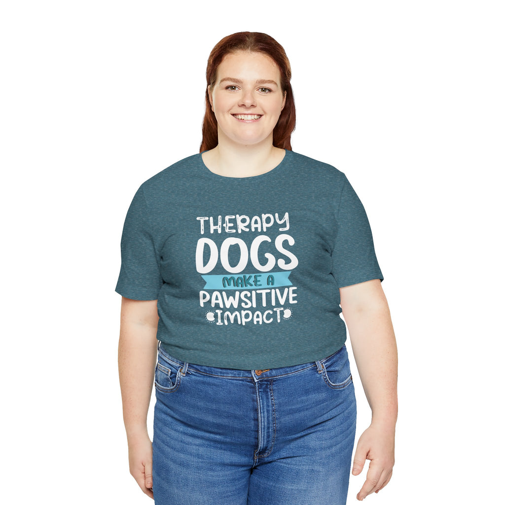 Therapy Dogs Impact Tee - Unisex Jersey Short Sleeve T-Shirt, Animal Lovers Gift, Dog Lovers Shirt, Volunteer Apparel, Pawsitive [...]