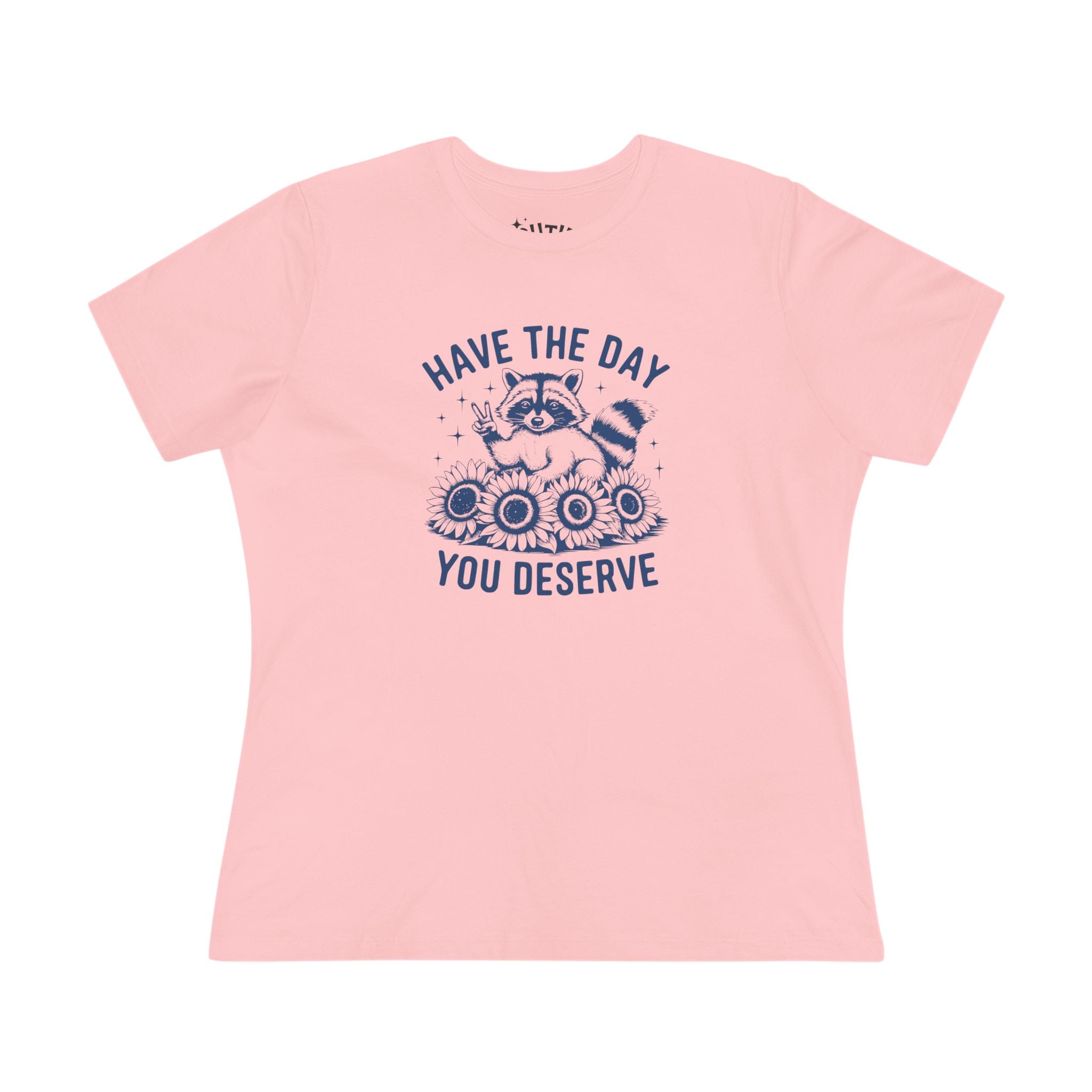 Raccoon Women's Cotton Tee - "Have the Day You Deserve", Casual Wear, Graphic Tee, Gift for Her, Everyday Style