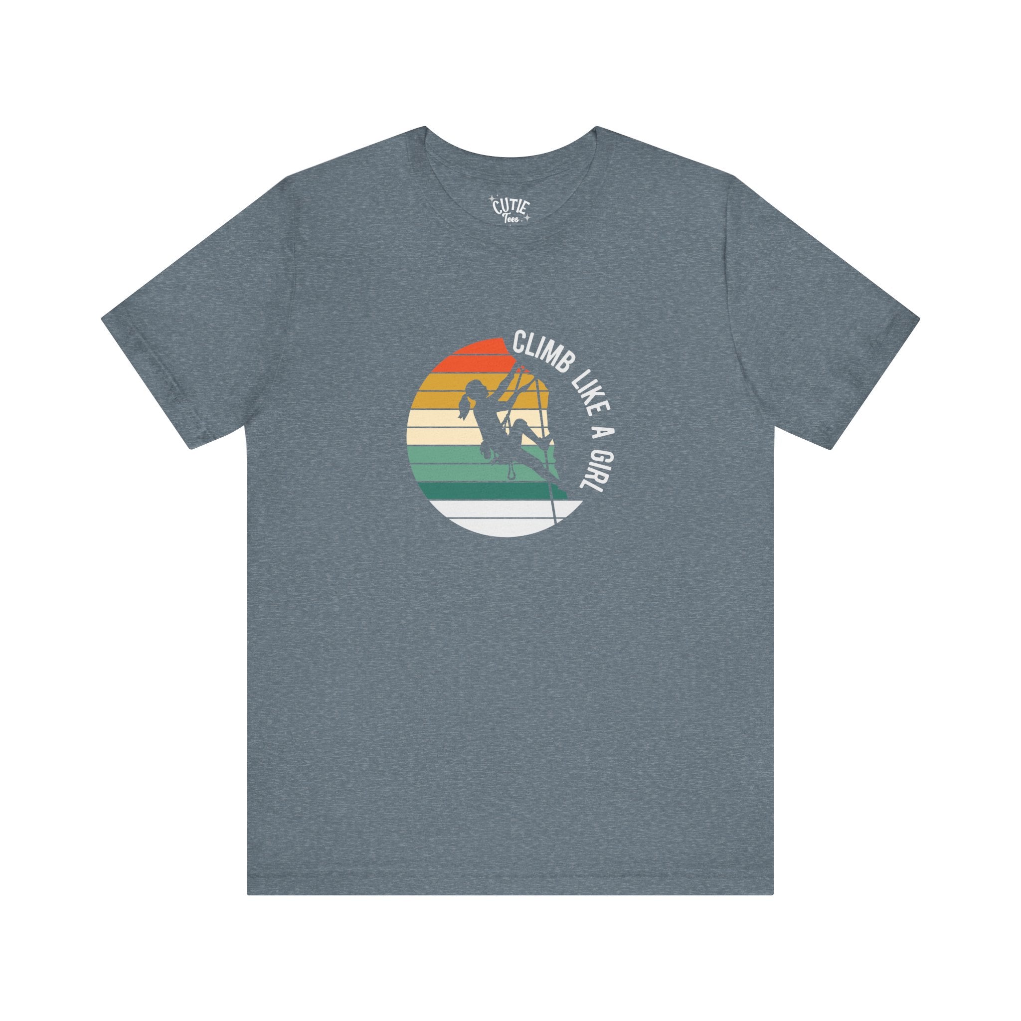 Climb Like a Girl Unisex Tee - Adventure Shirt, Climbers Gift, Women's Empowerment Tee, Fun Outdoor Wear, Sporty Casuals