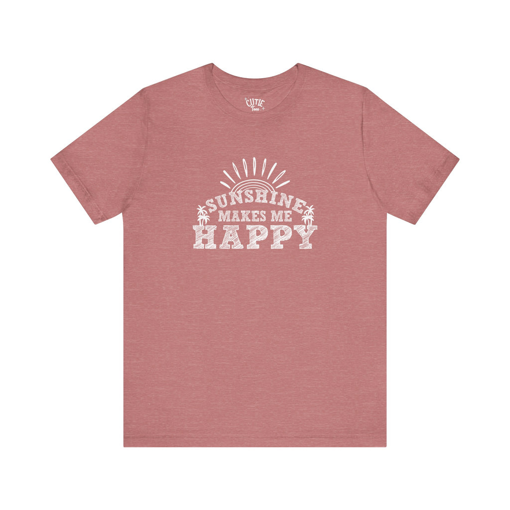 Sunshine Makes Me Happy Tee, Unisex T-Shirt for Positive Vibes, Gift for Friends, Summer Apparel, Motivational Shirt