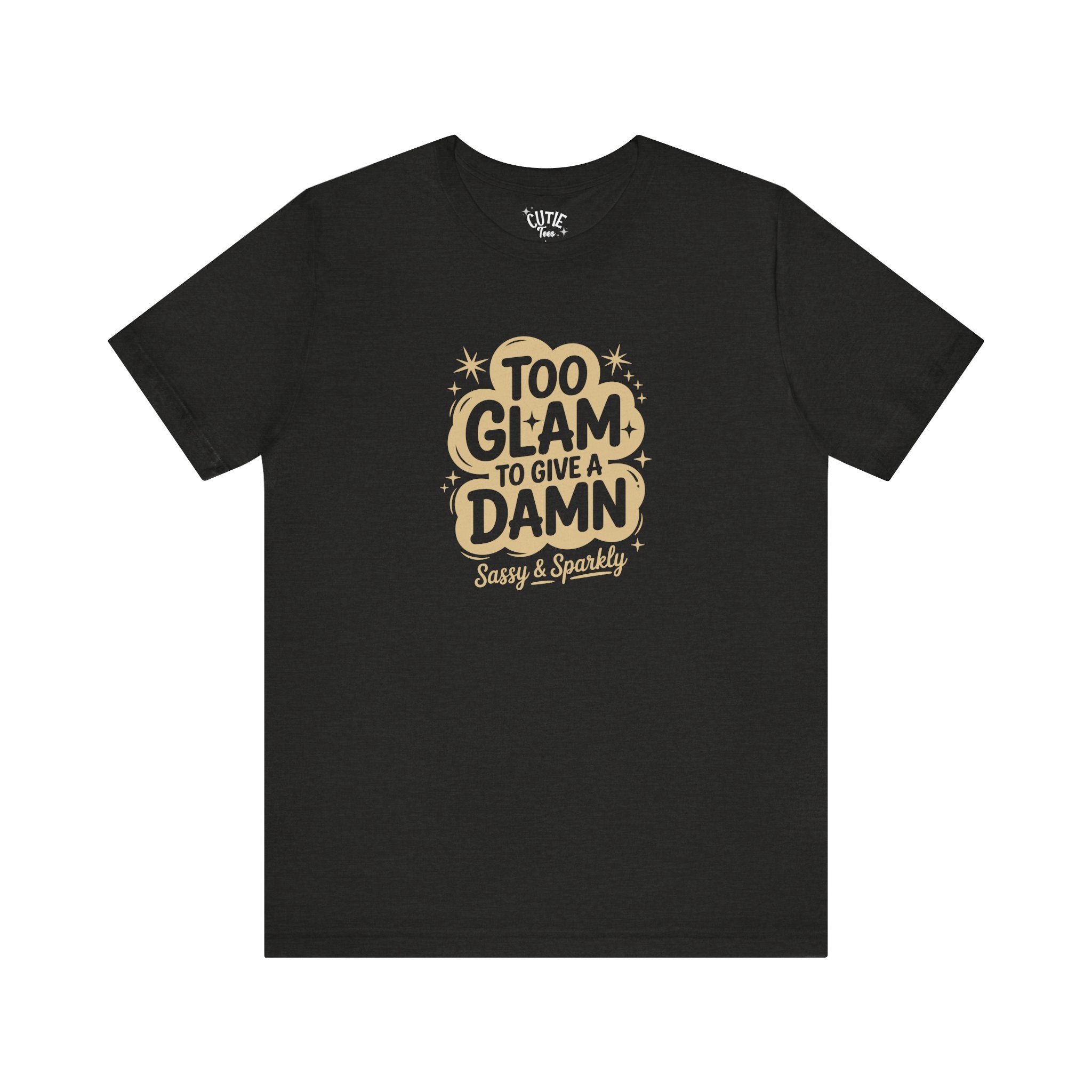 Too Glam Jersey Tee, Sassy Graphic Tee, Casual Wear, Gift for Her, Birthday Gift, Sparkly Statement Top