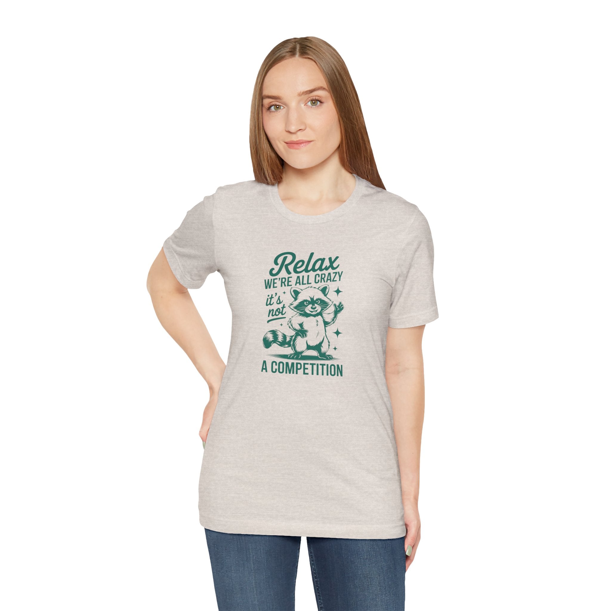 Relax, We're All Crazy Racoon Tee, Funny Graphic T-Shirt, Unisex Short Sleeve, Gift for Cat Lovers,