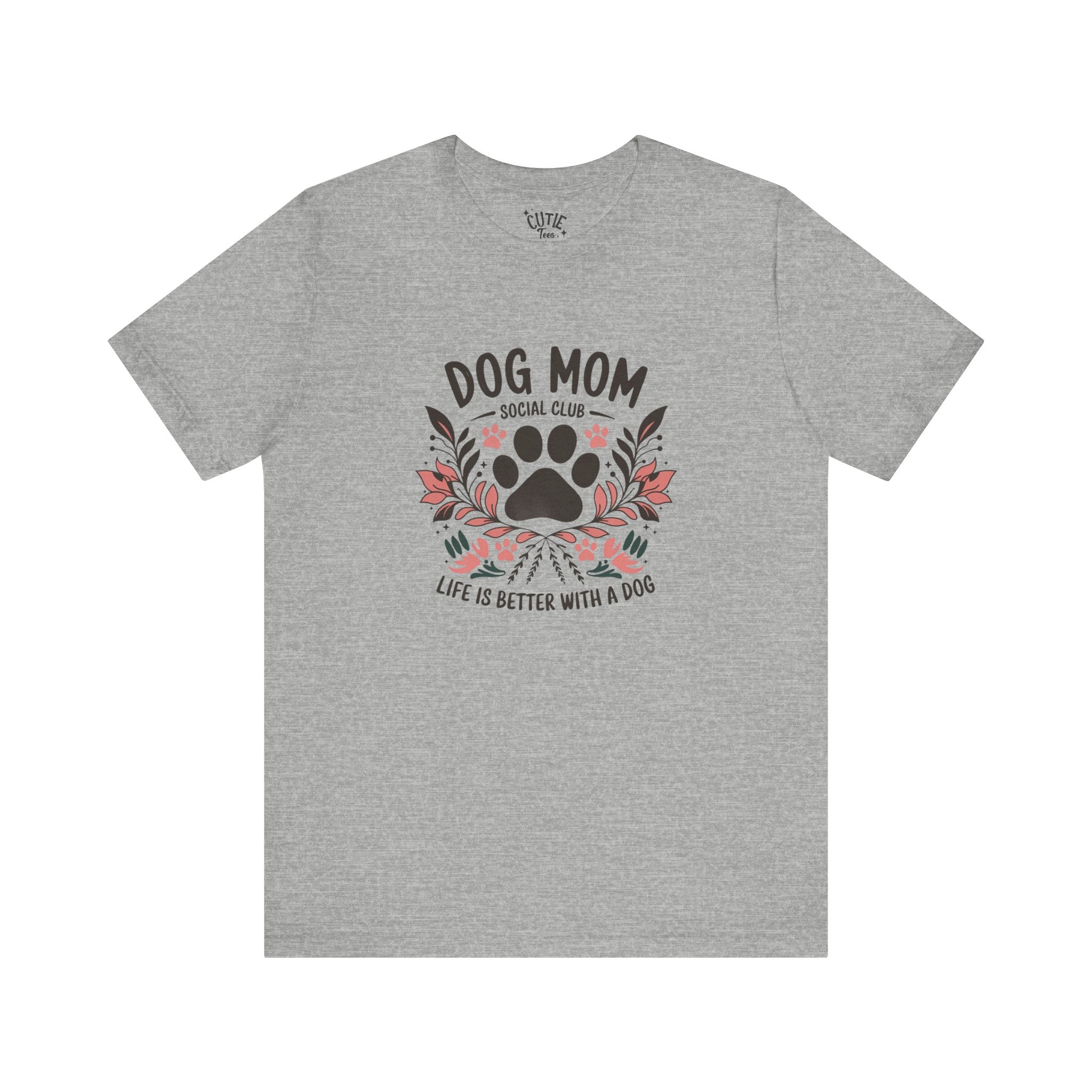 Dog Mom Social Club T-Shirt - Life is Better with a Dog