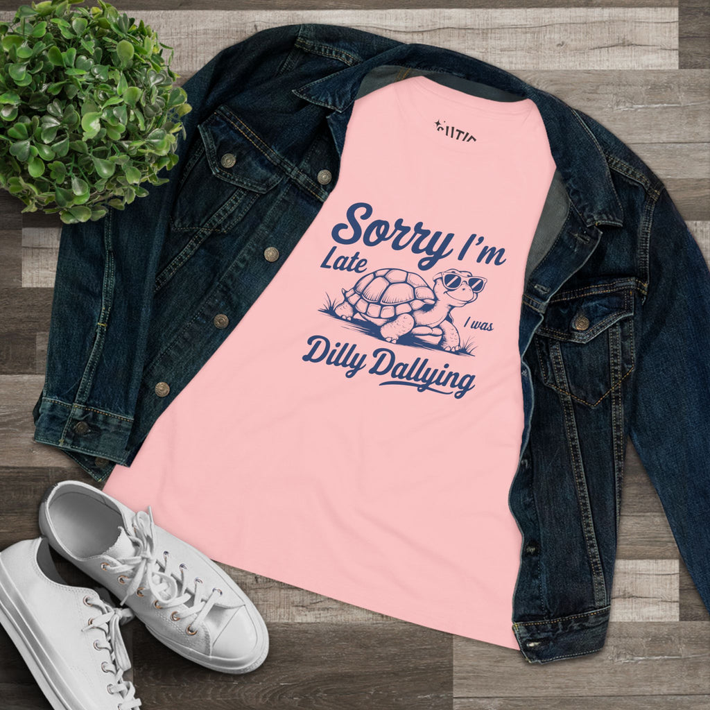 Sorry I'm Late Turtle Graphic Tee, Casual Women's Shirt, Gifts for Her, Humor Tee, Sorry I'm Late Dilly Dallying