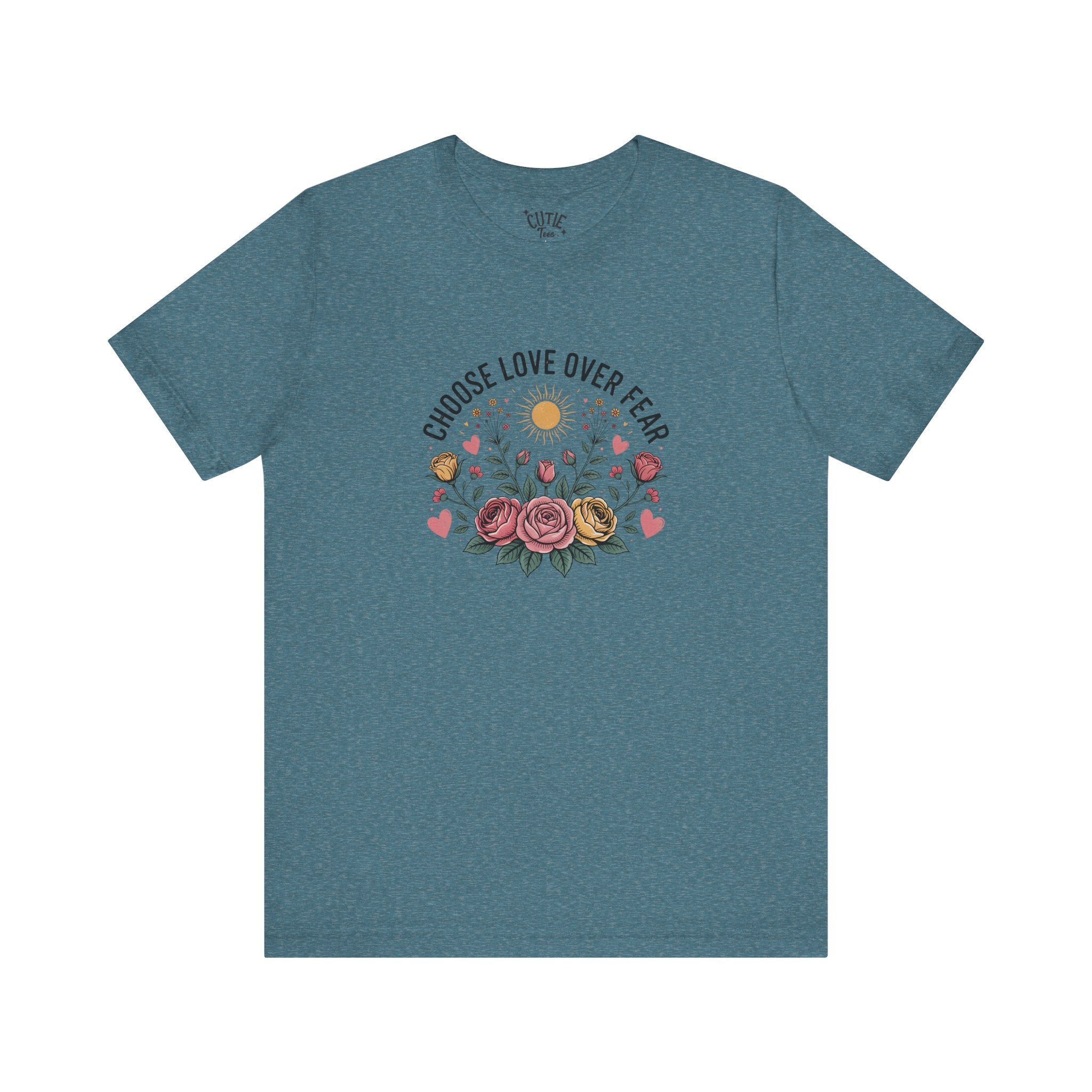 Boho Floral Tee - Choose Love over Fear, Inspirational Gift