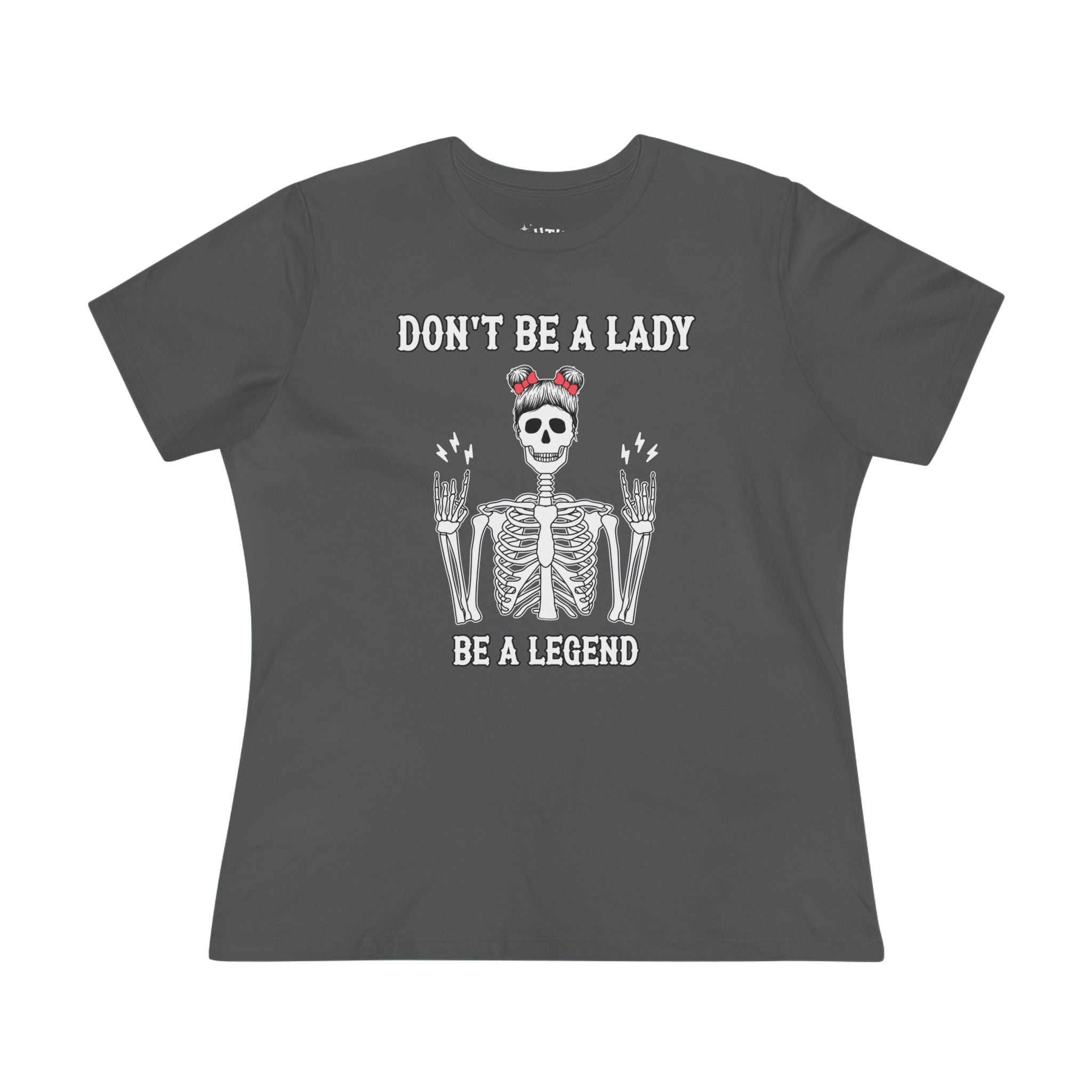 Don't Be a Lady Be a Legend Rock n Roll Women's Skeleton Graphic Tee - Rebel Style, Halloween T-Shirt, Unique Gift for Her, Vintage Inspired, Bold Fashion Statement
