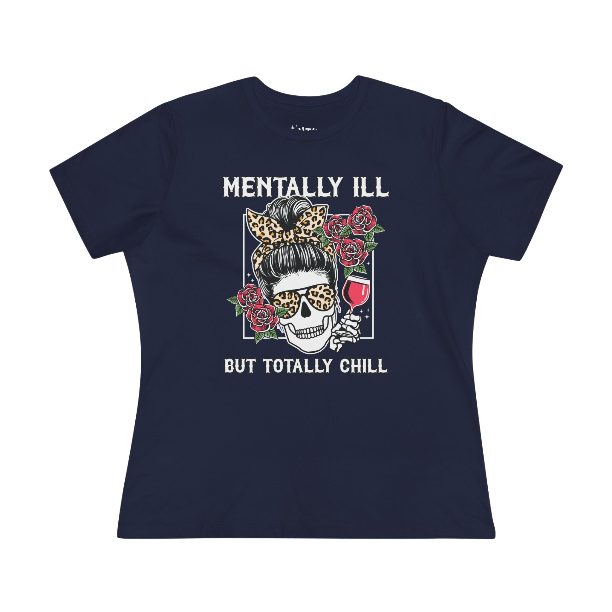 Mentally Ill but Totally Chill Skull Graphic Tee, Funny Mental Health Shirt, Gift for Her, Casual T-Shirt, Alternative Fashion, Relaxed Fit Top, Rockabilly