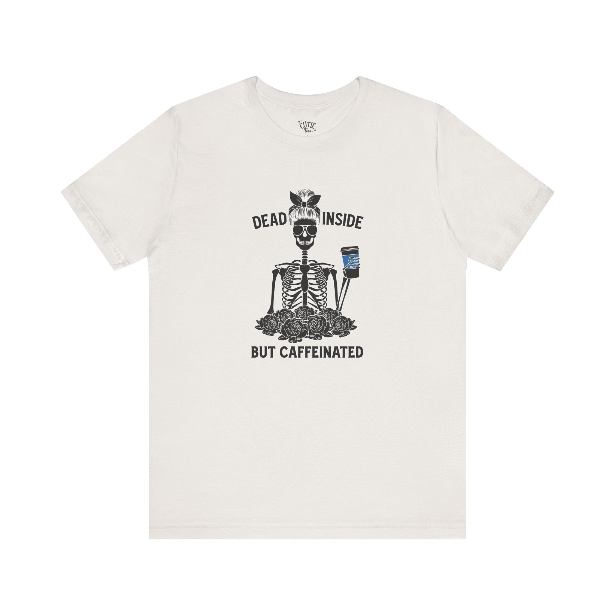 Dead Inside but Caffeinated Women's Tee - Skeleton Coffee Lovers Shirt