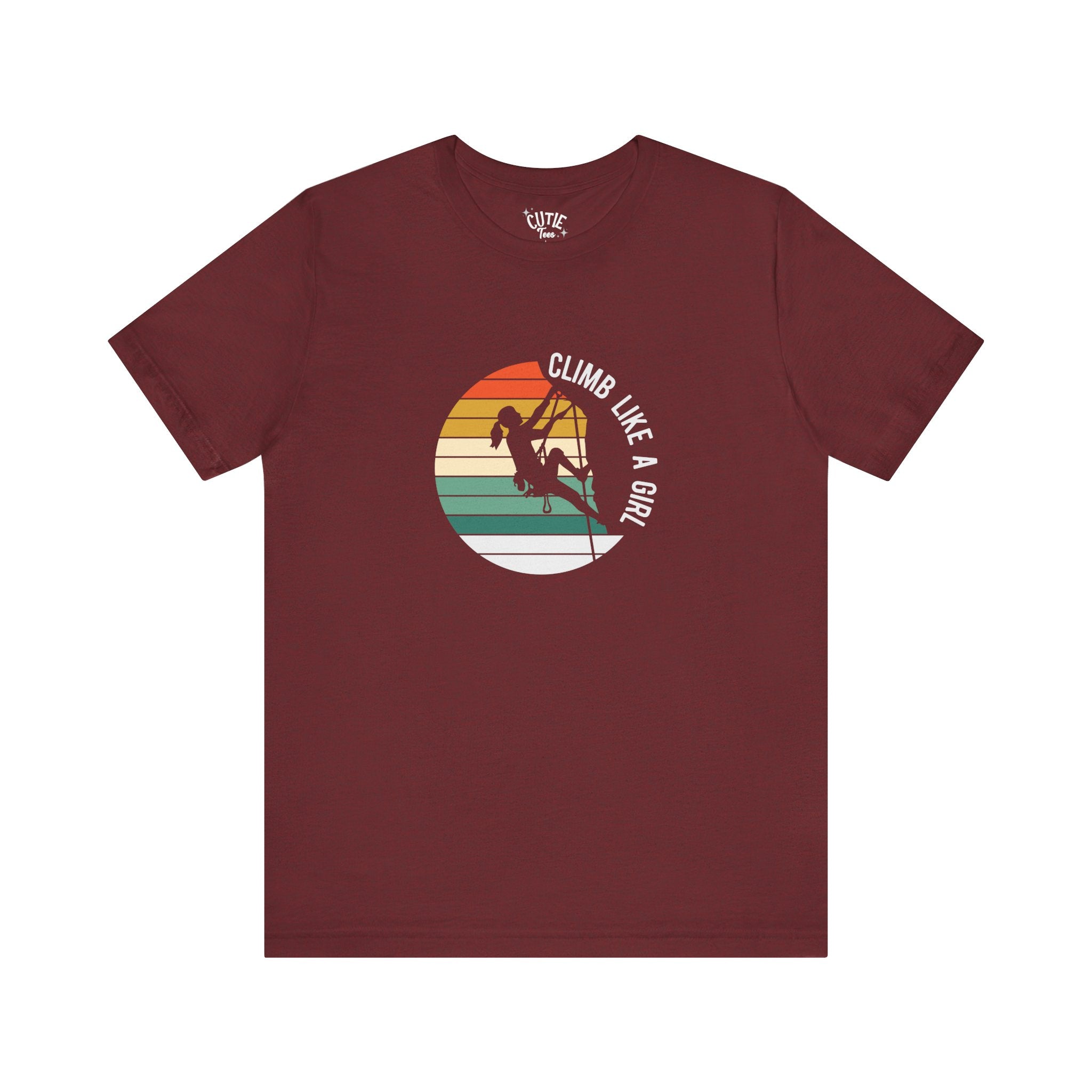 Climb Like a Girl Unisex Tee - Adventure Shirt, Climbers Gift, Women's Empowerment Tee, Fun Outdoor Wear, Sporty Casuals