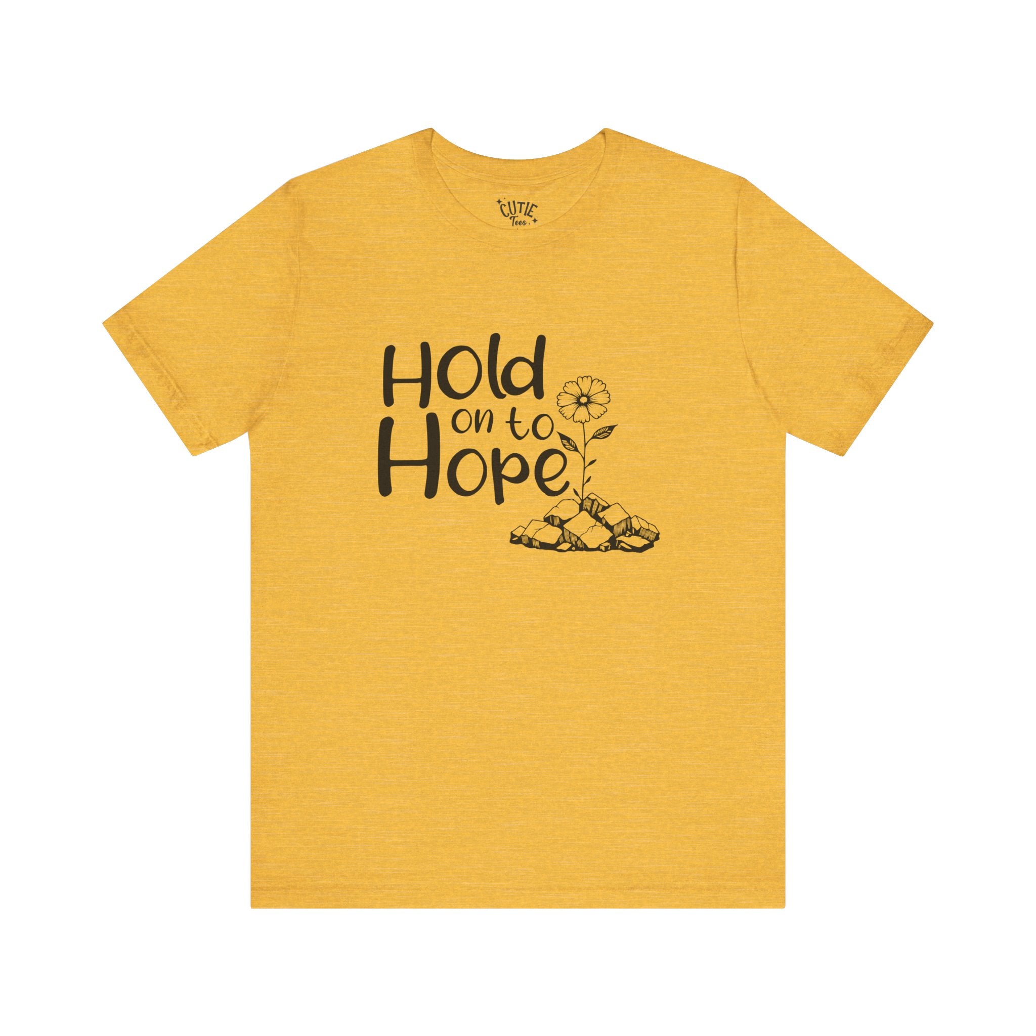 Hope Tee, Motivational T-Shirt, Unisex Graphic Tee, Casual Wear, Gift for Friends, Encouragement Shirt
