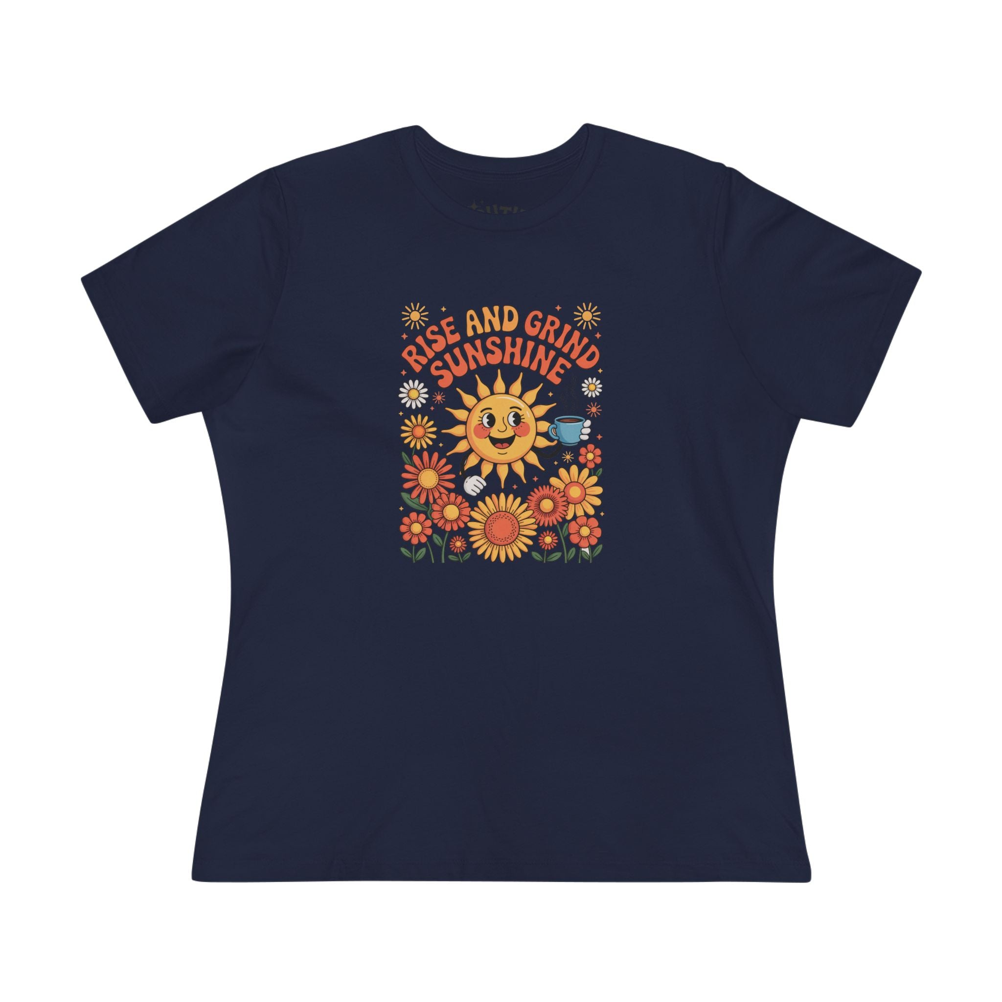 Rise and Grind Sunshine Women's Tee - Coffee Lovers Retro Design