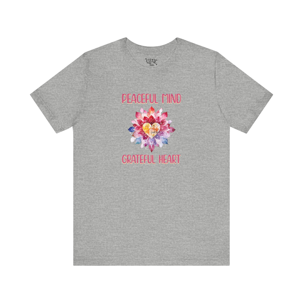 Peaceful Mind Grateful Heart Tee, Inspirational T-Shirt, Relaxed Fit Top, Gift for Mindfulness Lovers, Positive Vibes Shirt