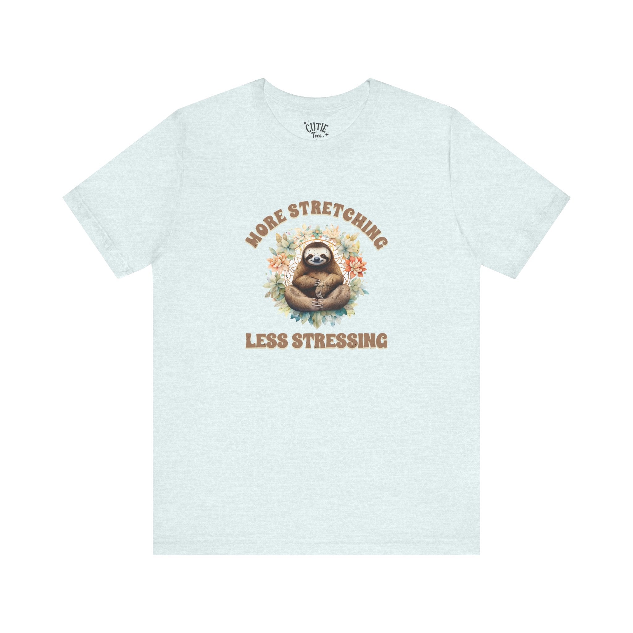 Relaxing Sloth Tee | More Stretching Less Stressing | Casual Wear, Funny Gift, Nature Lover, Yoga Shirt, Unisex Apparel