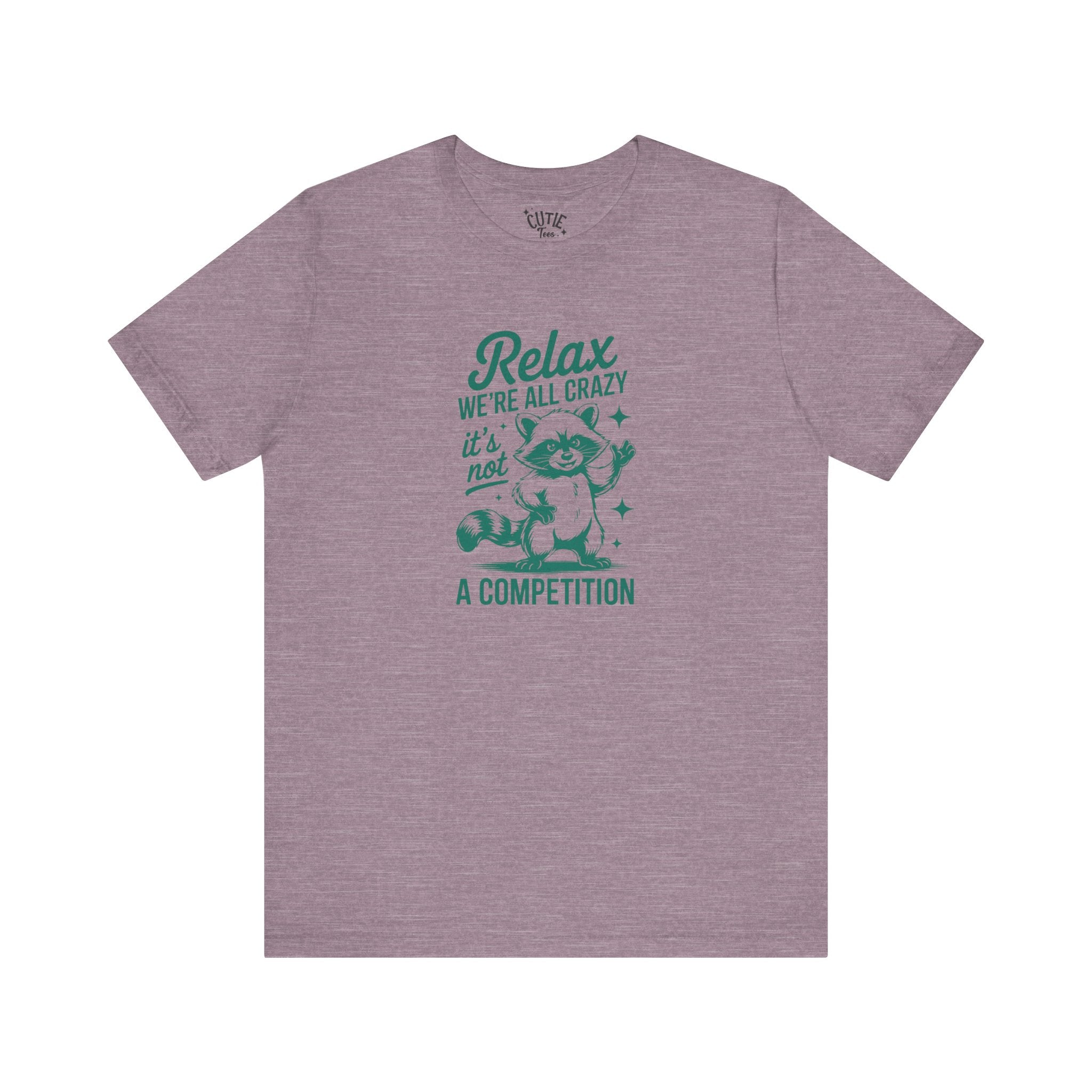 Relax, We're All Crazy Racoon Tee, Funny Graphic T-Shirt, Unisex Short Sleeve, Gift for Cat Lovers,