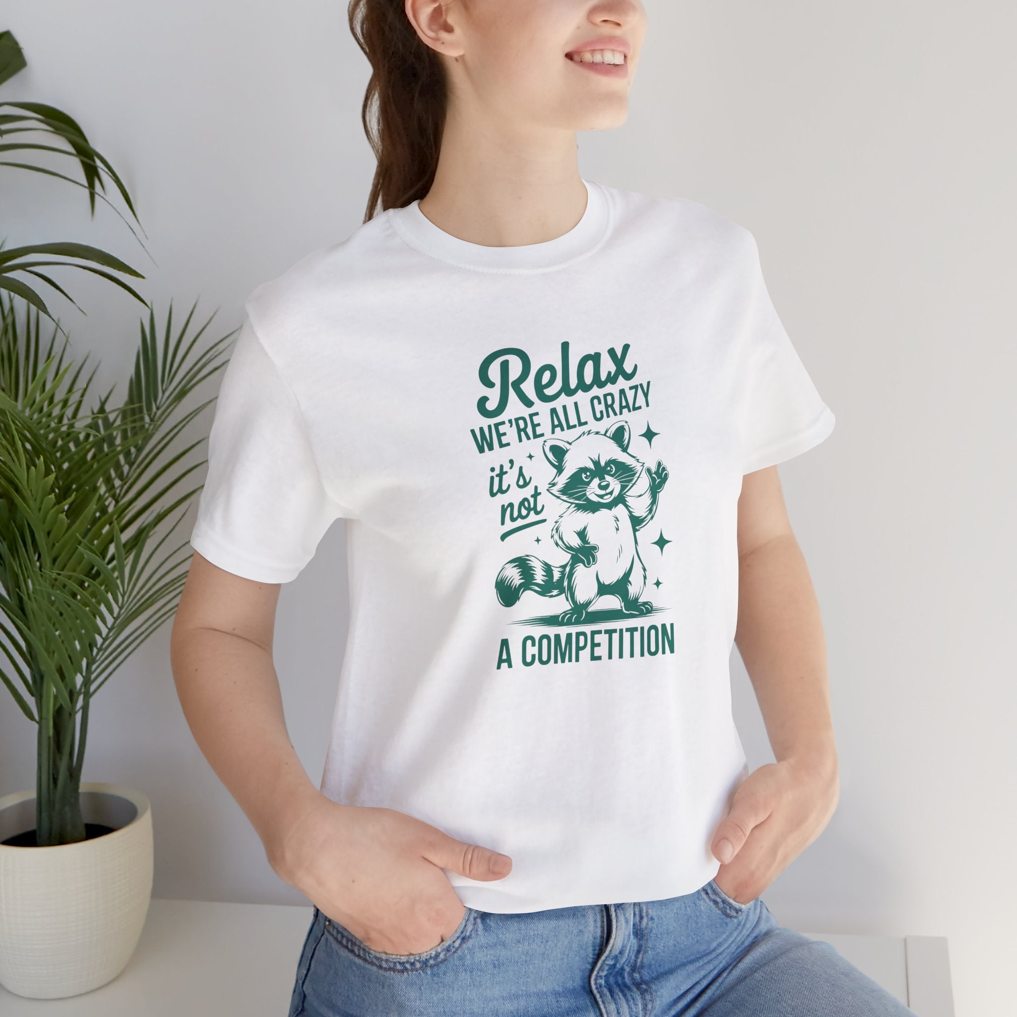 Relax, We're All Crazy Racoon Tee, Funny Graphic T-Shirt, Unisex Short Sleeve, Gift for Cat Lovers,