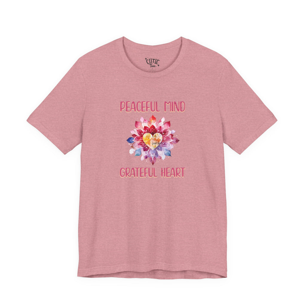 Peaceful Mind Grateful Heart Tee, Inspirational T-Shirt, Relaxed Fit Top, Gift for Mindfulness Lovers, Positive Vibes Shirt