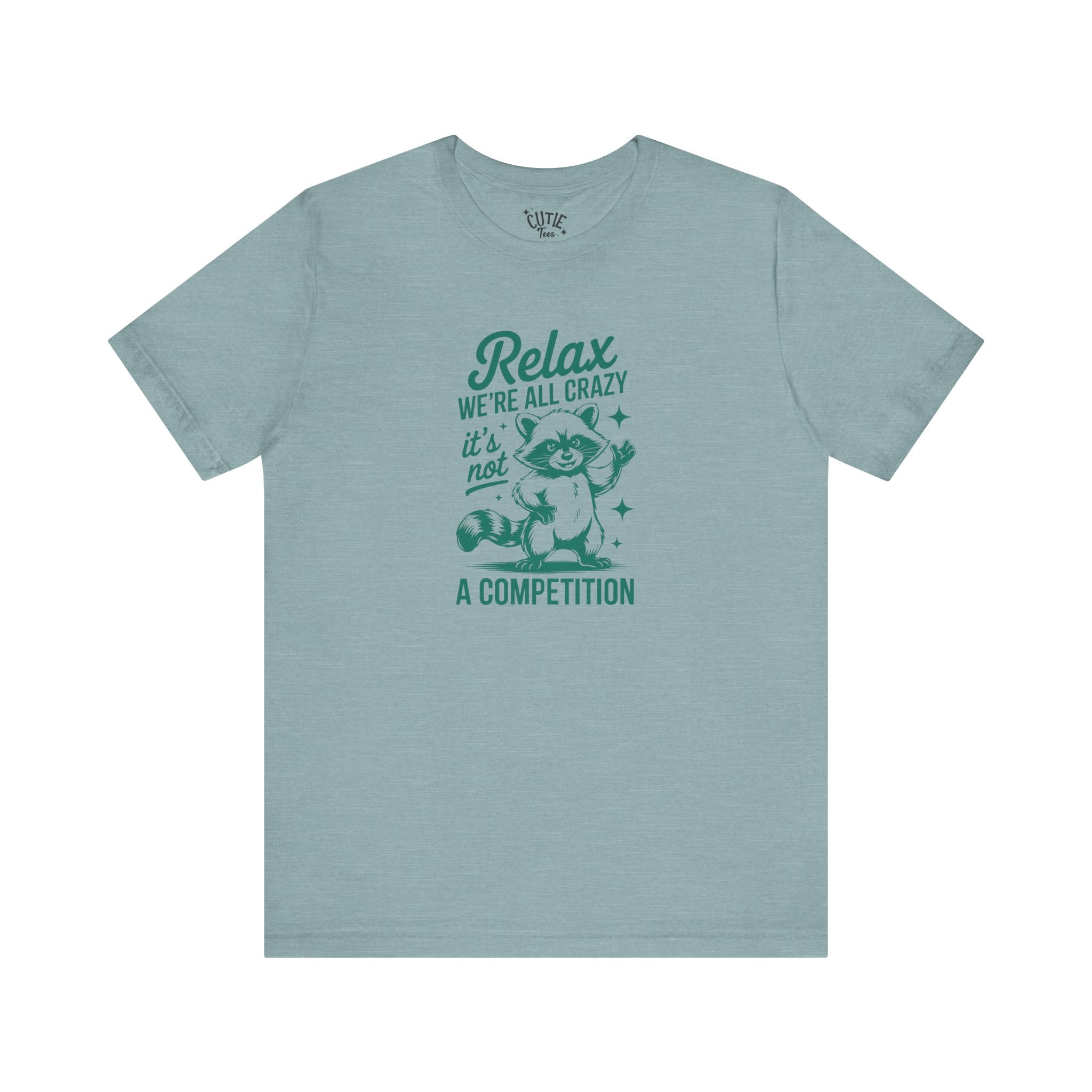 Relax, We're All Crazy Racoon Tee, Funny Graphic T-Shirt, Unisex Short Sleeve, Gift for Cat Lovers,