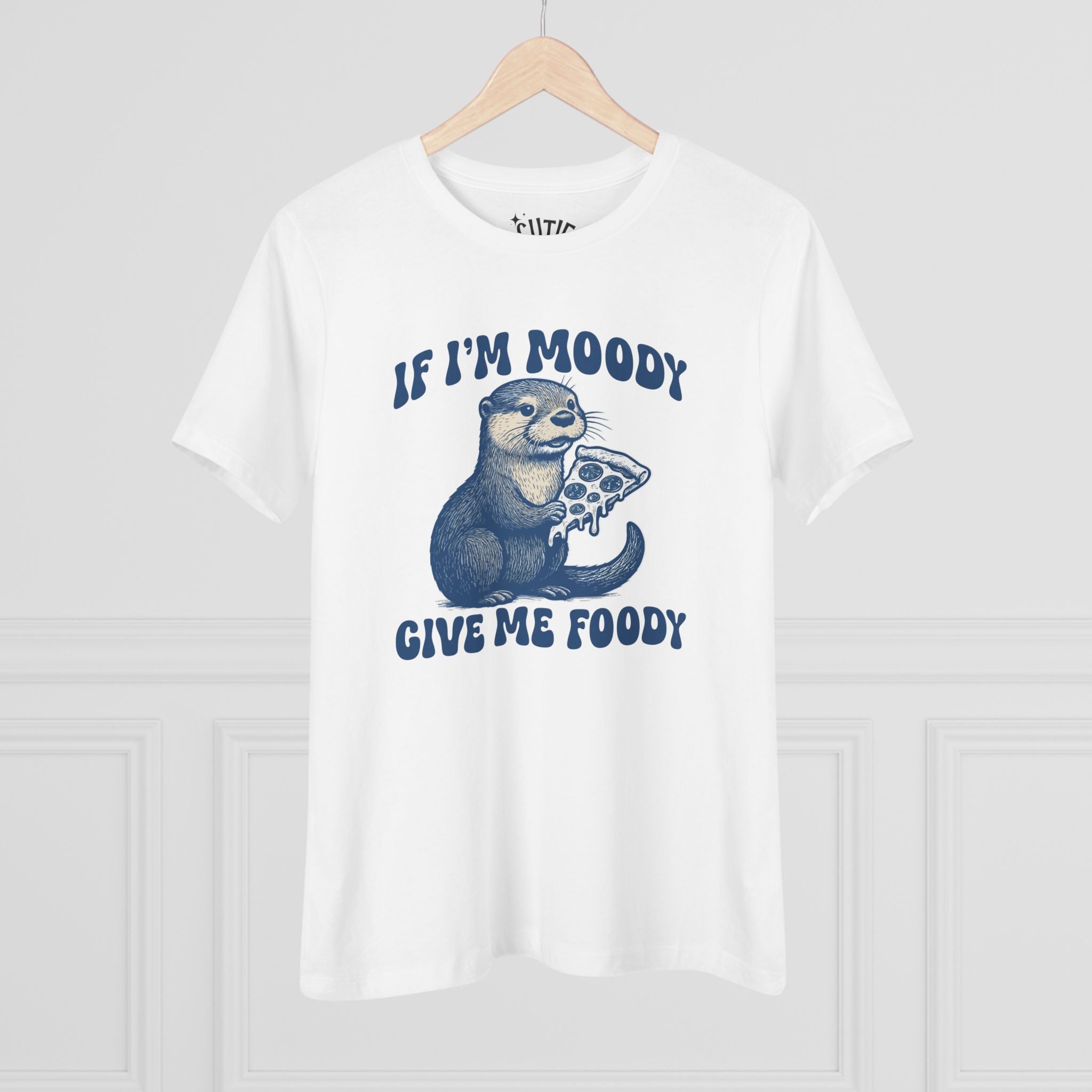Otter Pizza Whimsical Cotton Tee -  If I'm Moody Give Me Foody Cute Gift