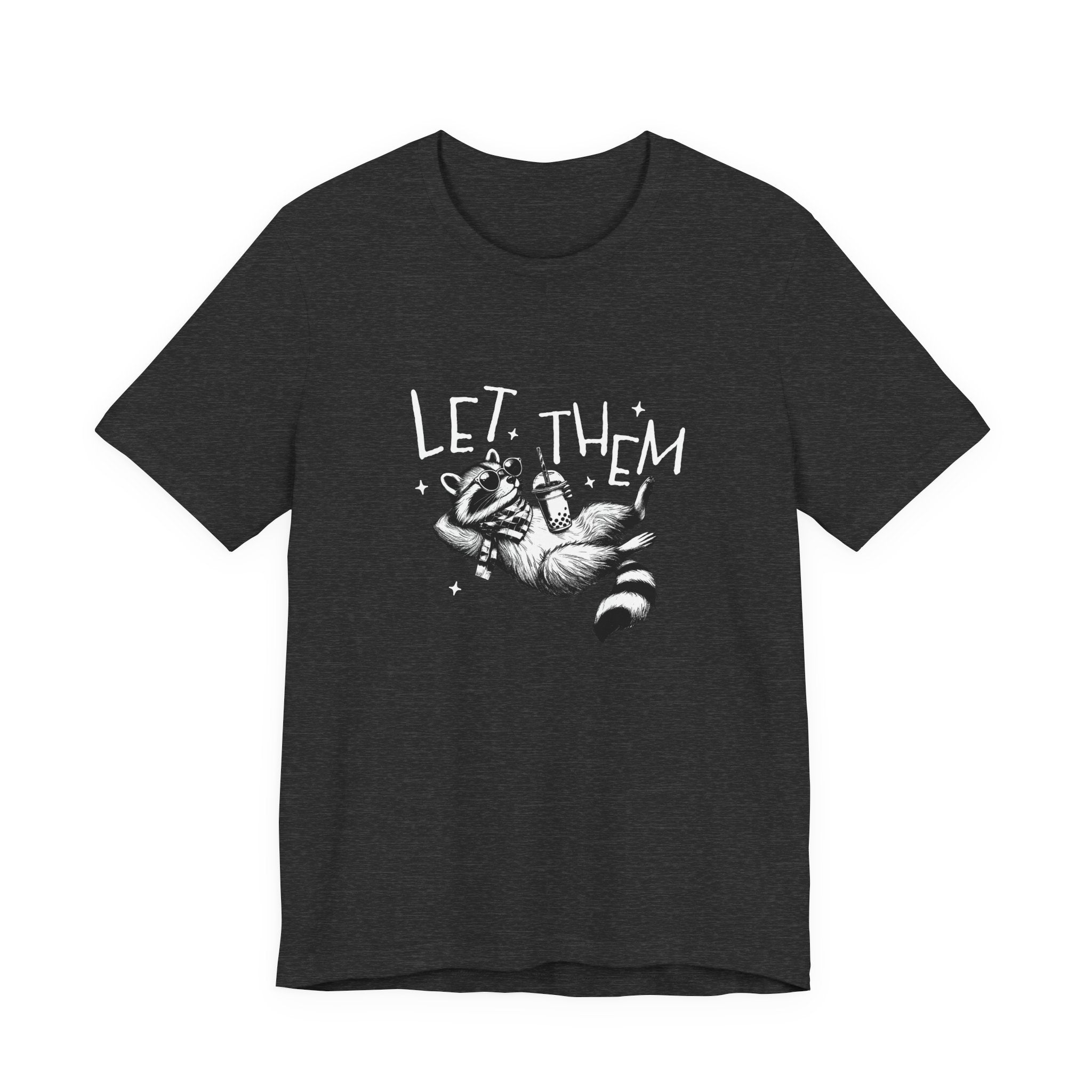 Let Them Raccoon Tee