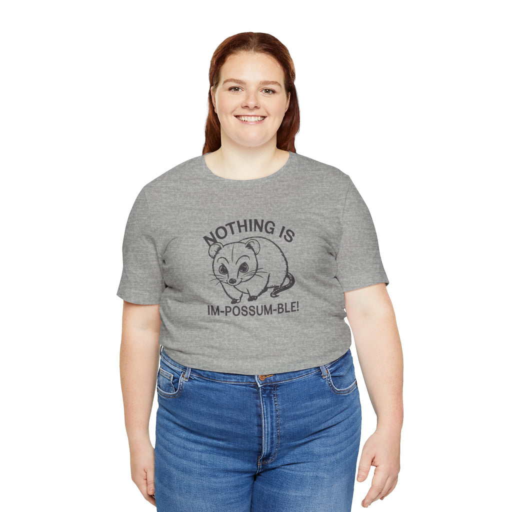 Possum Inspirational Tee - Im-Possum-Ble Unisex Jersey Tee – Cute Animal Humor Shirt for Gifts, Casual Wear, Birthdays, Animal Lovers, Celebrations