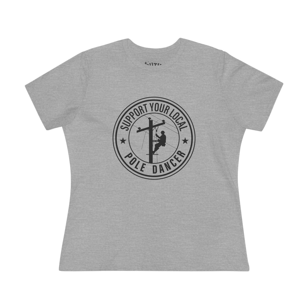 Support Your Local Pole Dancer Women's Cotton Tee
