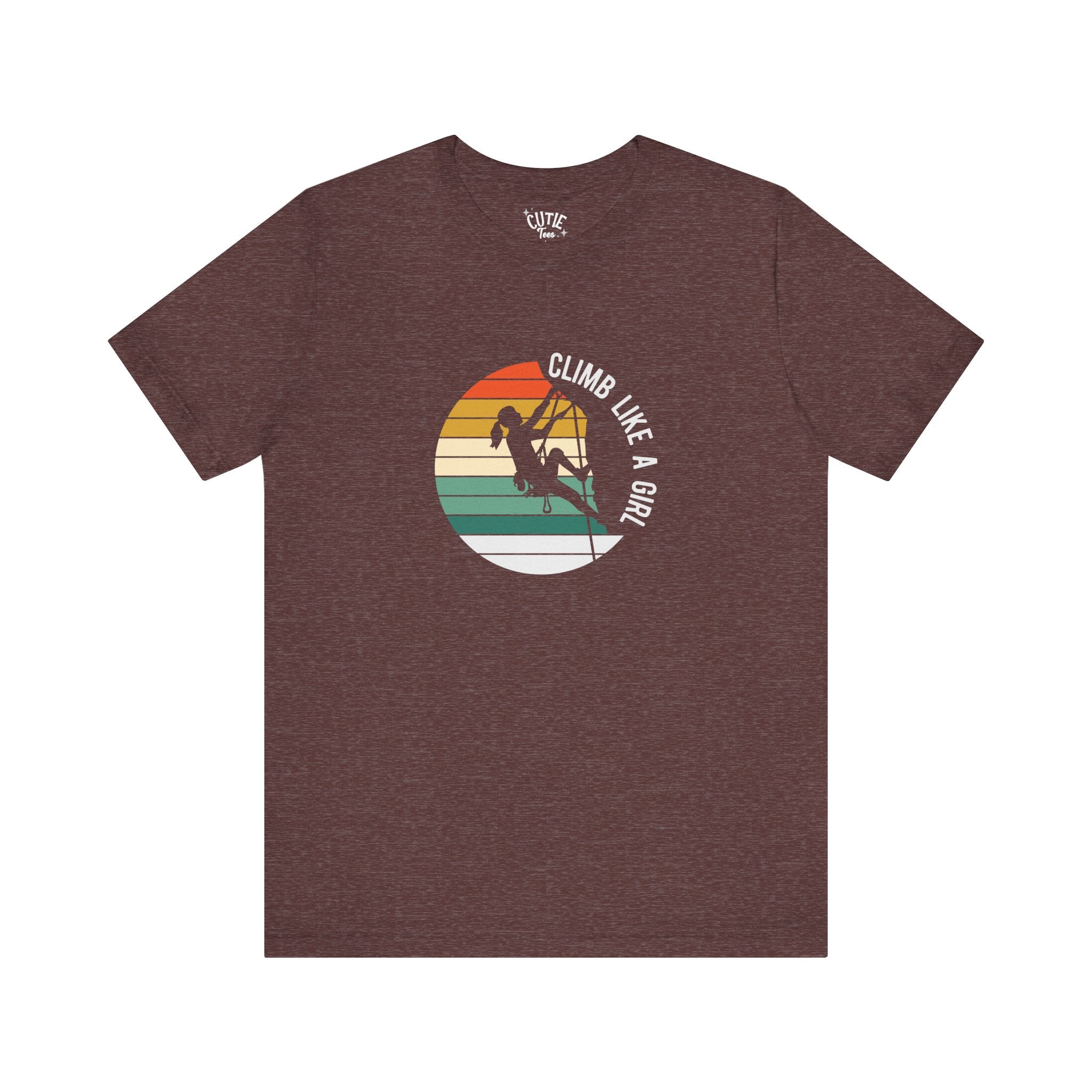 Climb Like a Girl Unisex Tee - Adventure Shirt, Climbers Gift, Women's Empowerment Tee, Fun Outdoor Wear, Sporty Casuals