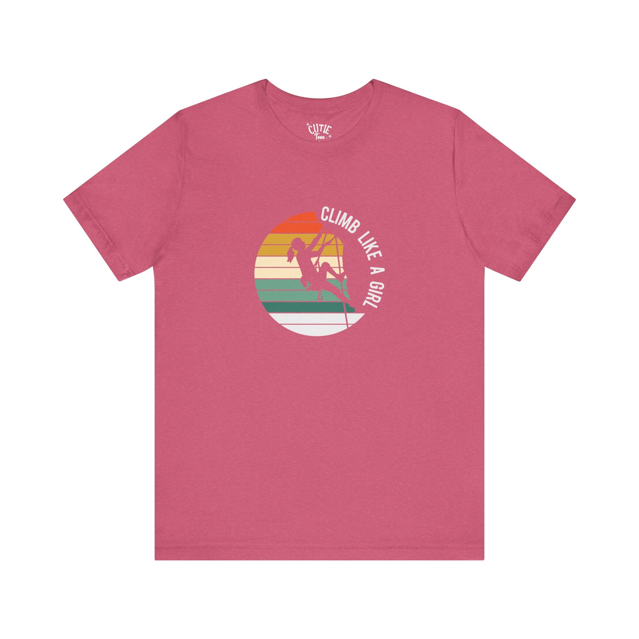 Climb Like a Girl Unisex Tee - Adventure Shirt, Climbers Gift, Women's Empowerment Tee, Fun Outdoor Wear, Sporty Casuals