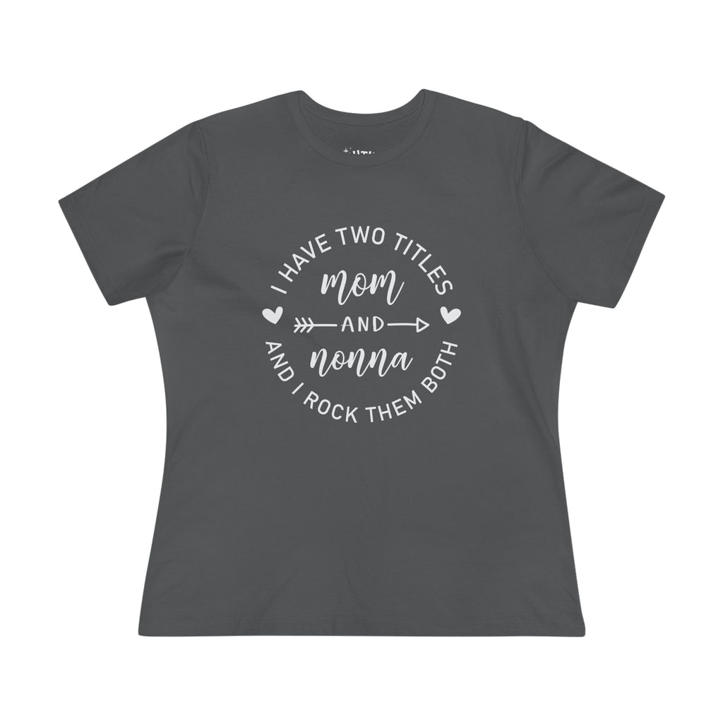 Mom Nonna Rock Women's Cotton Tee - Mother's Day Gift