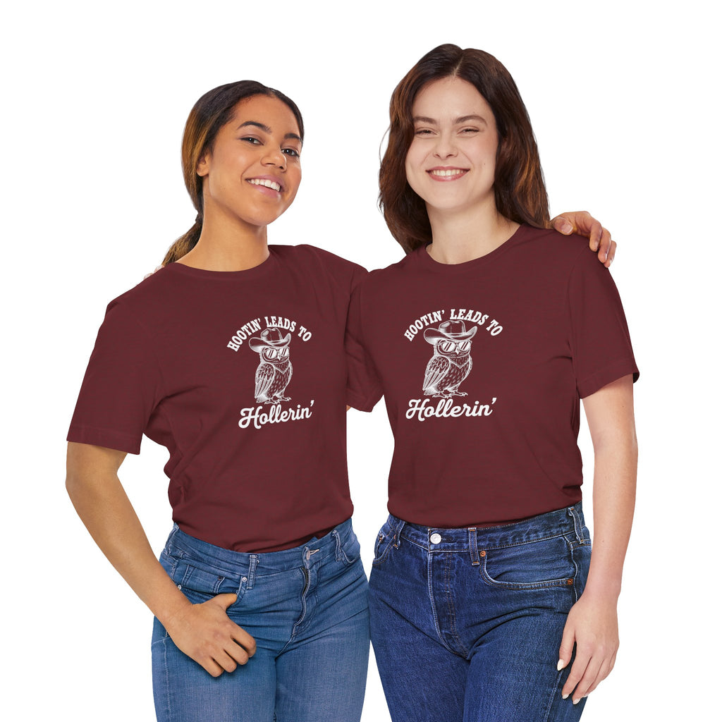 Owl Hootin' Leads to Hollerin' Unisex Tee, Funny Owl T-Shirt, Gift for Owl Lovers, Casual Wear, Animal Lover Apparel
