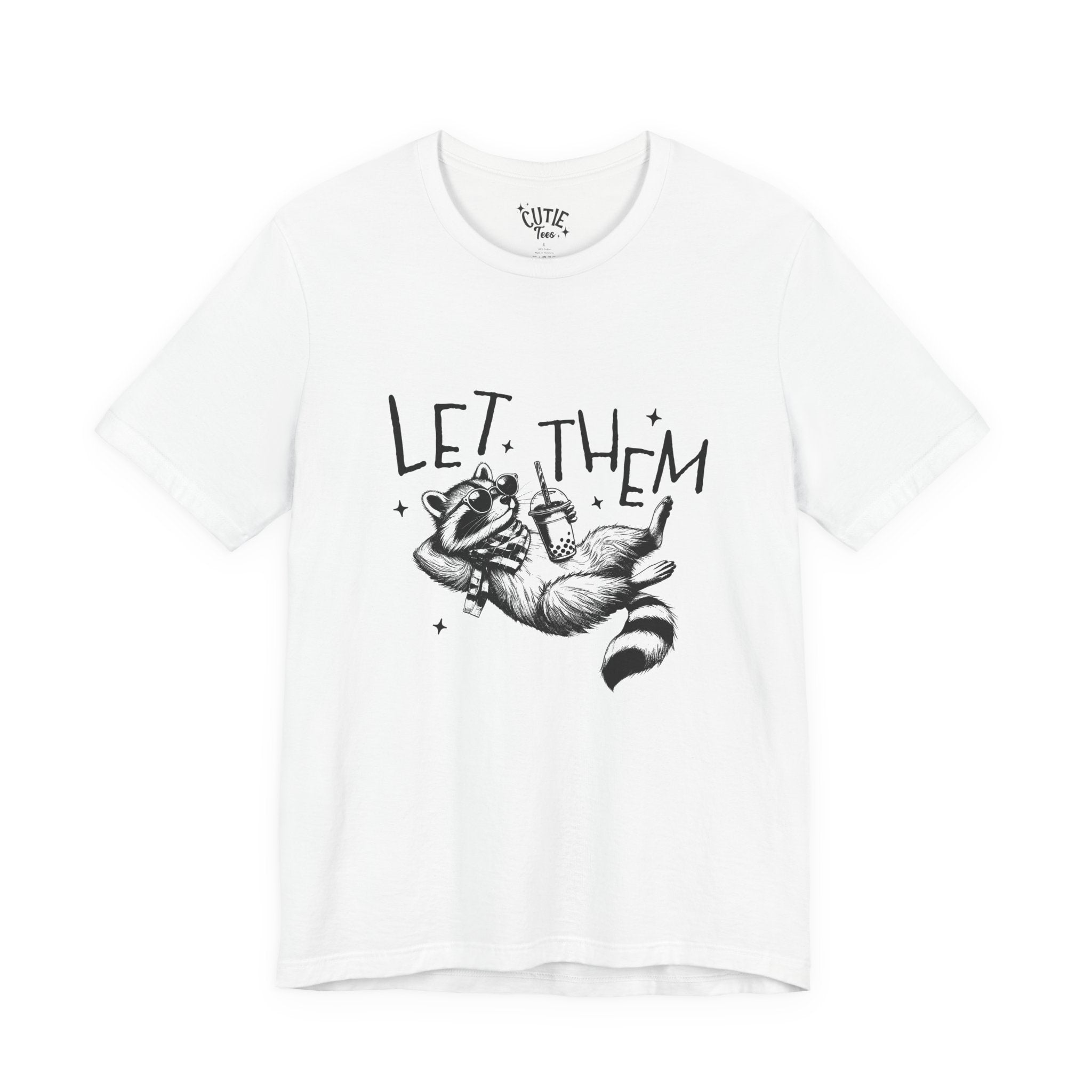 Let Them Raccoon Tee