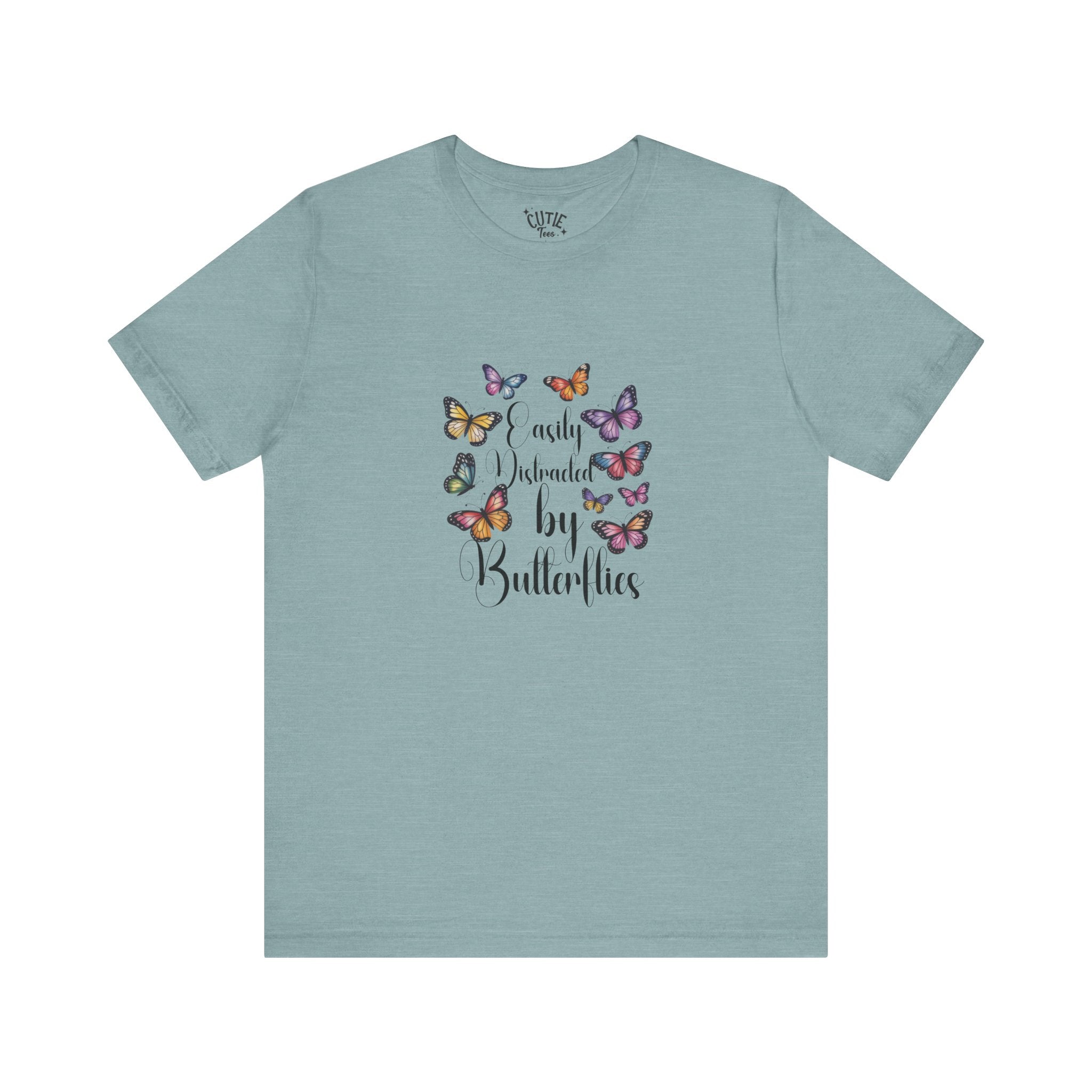 Distracted by Butterflies T-Shirt, Nature Lover Gift, Inspirational Tee, Casual Wear, Spring Fashion, Birthday Present
