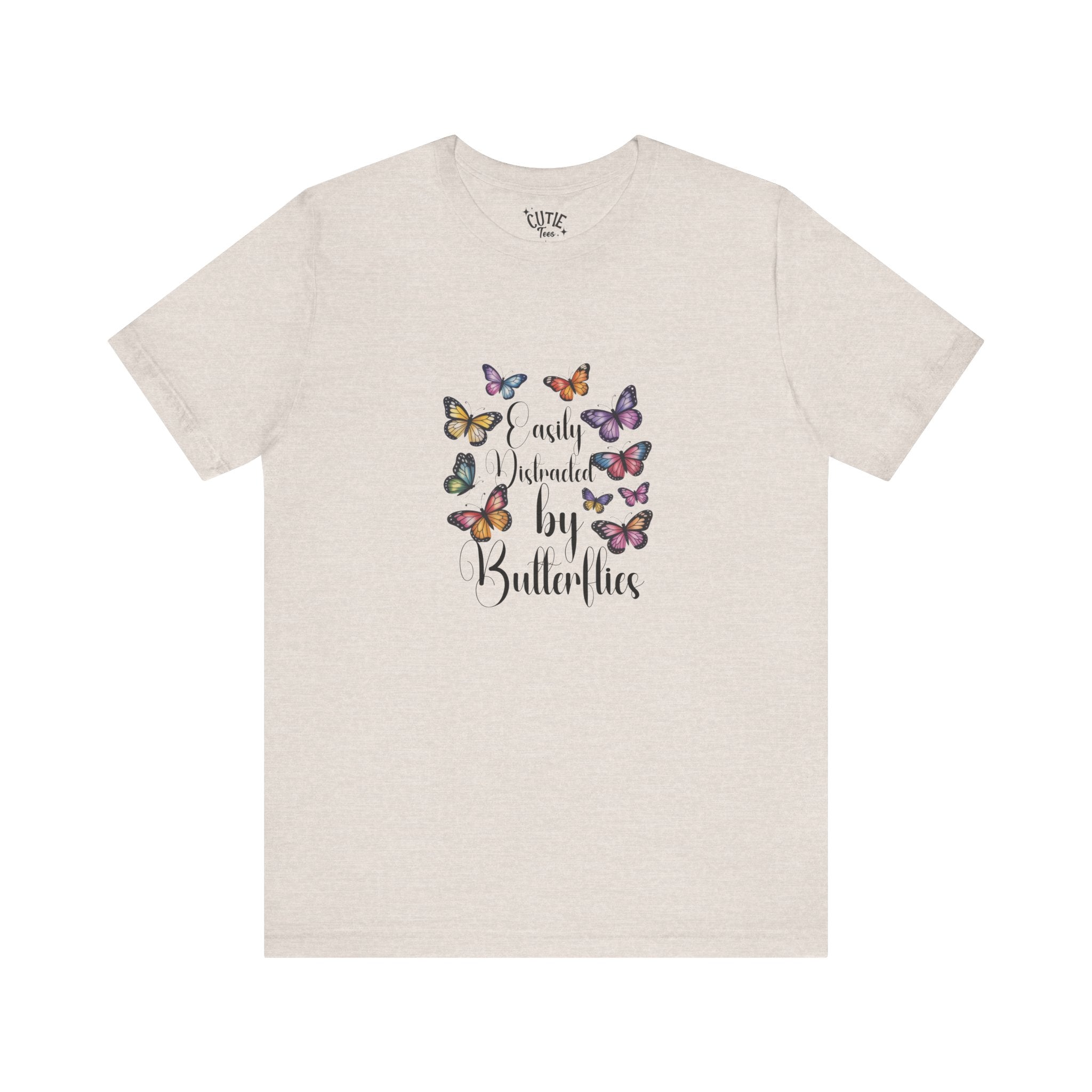 Distracted by Butterflies T-Shirt, Nature Lover Gift, Inspirational Tee, Casual Wear, Spring Fashion, Birthday Present