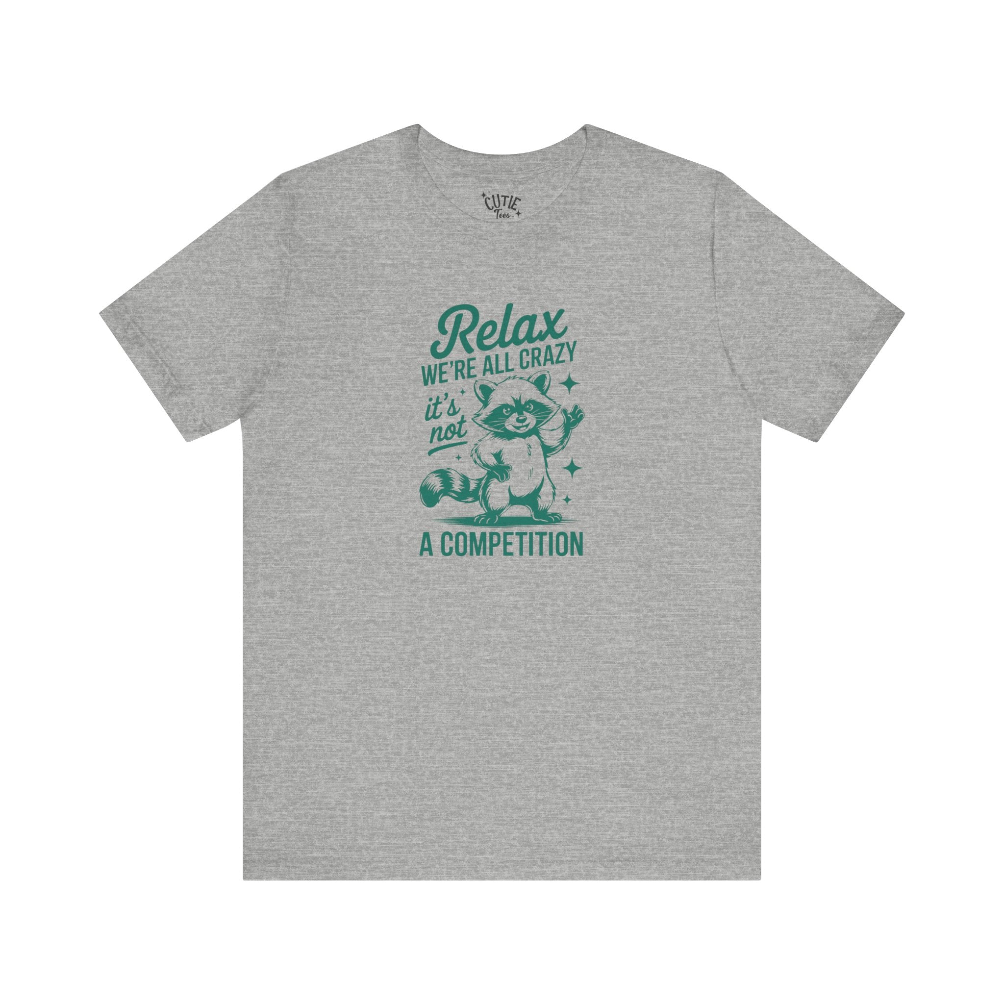 Relax, We're All Crazy Racoon Tee, Funny Graphic T-Shirt, Unisex Short Sleeve, Gift for Cat Lovers,