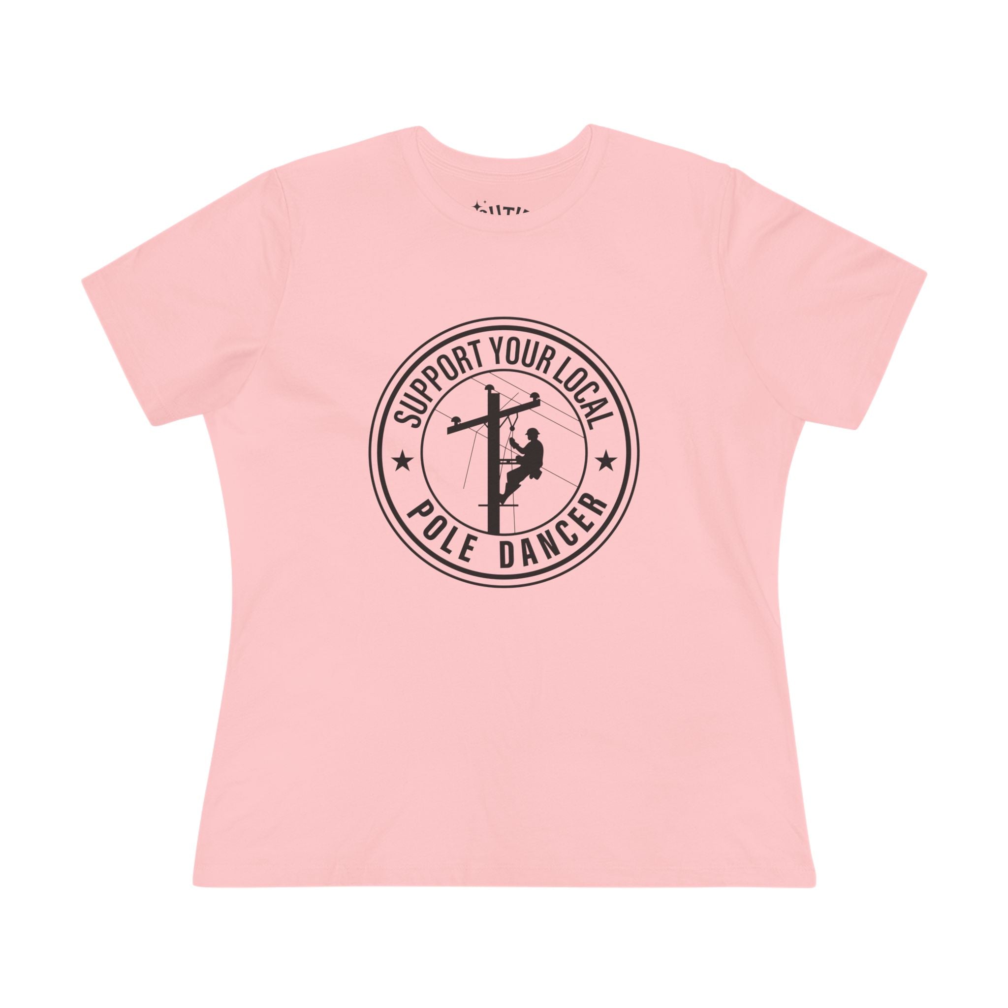 Support Your Local Pole Dancer Women's Cotton Tee