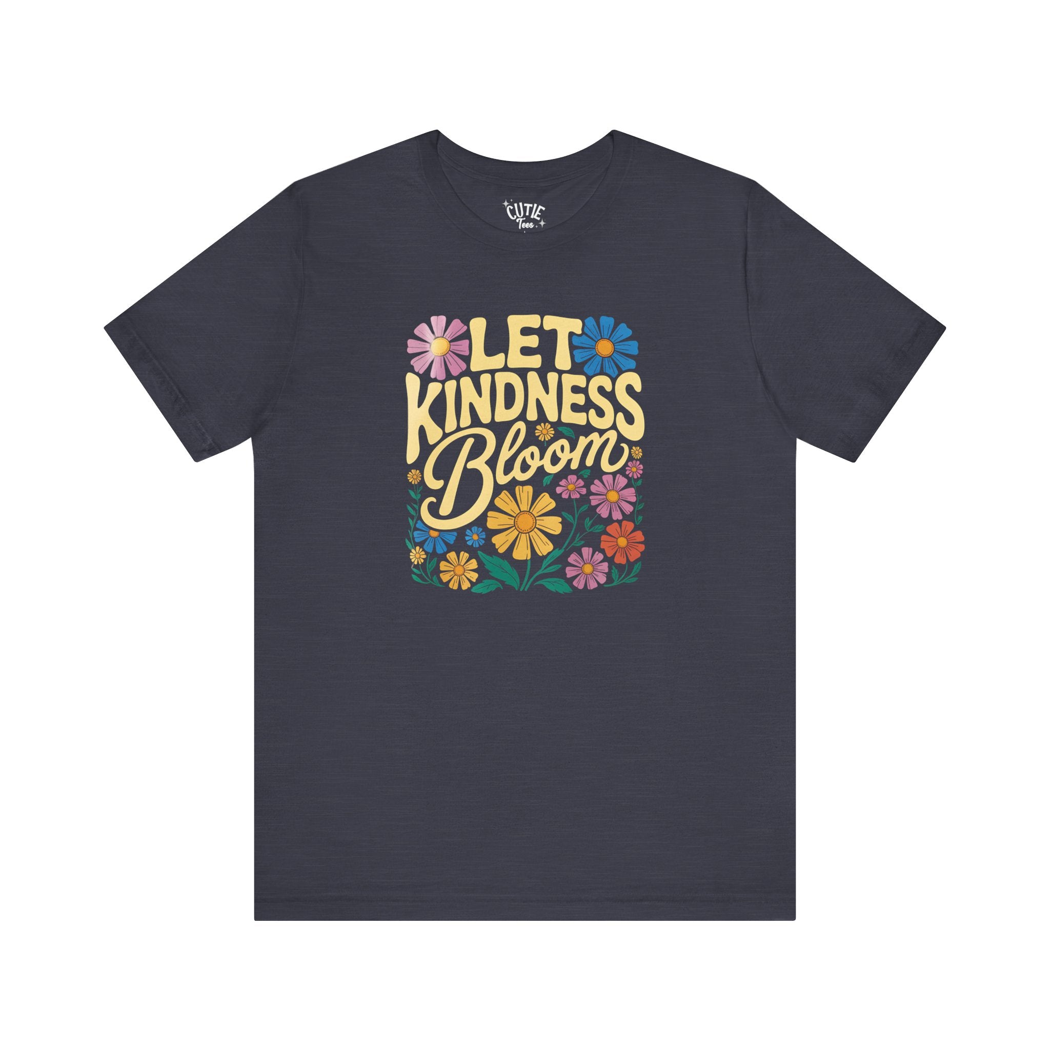 Kindness Tee - Let Kindness Bloom Shirt, Casual Wear, Gifts for Friends, Encouragement Clothing, Spring Fashion