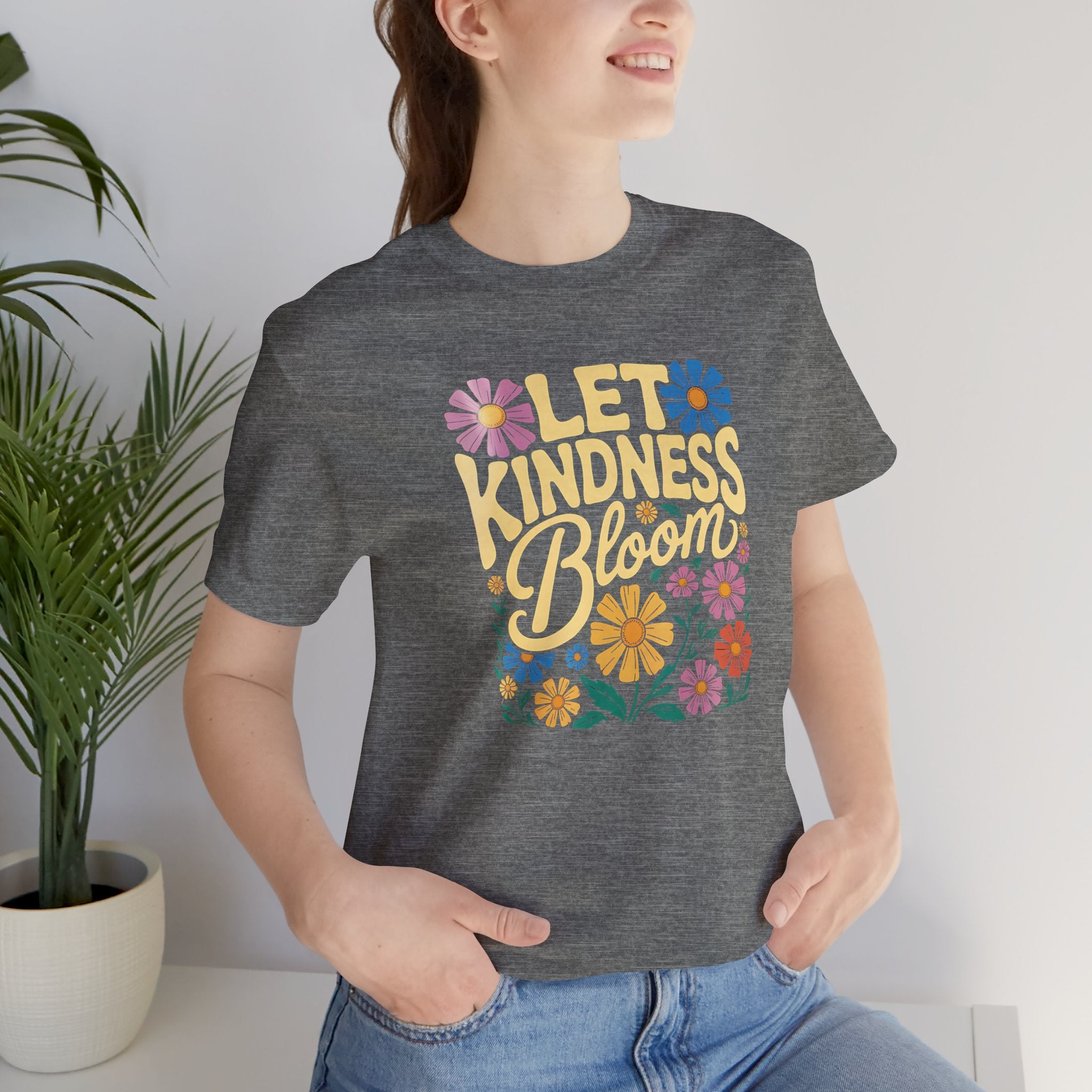Kindness Tee - Let Kindness Bloom Shirt, Casual Wear, Gifts for Friends, Encouragement Clothing, Spring Fashion
