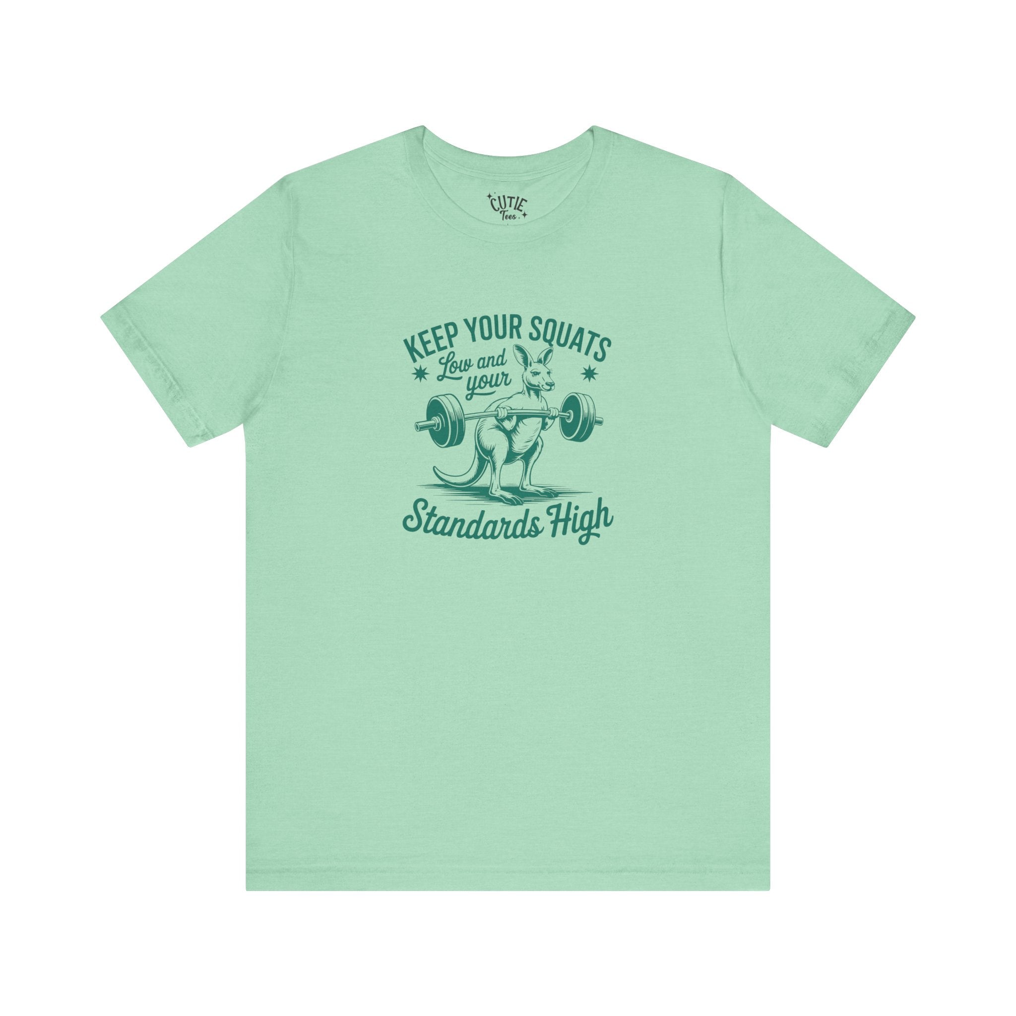 Fitness Tee Kangaroo: Keep Your Squats Low & Standards High, Workout Shirt, Gym Tee, Fitness Gift, Motivational Apparel, Activewear