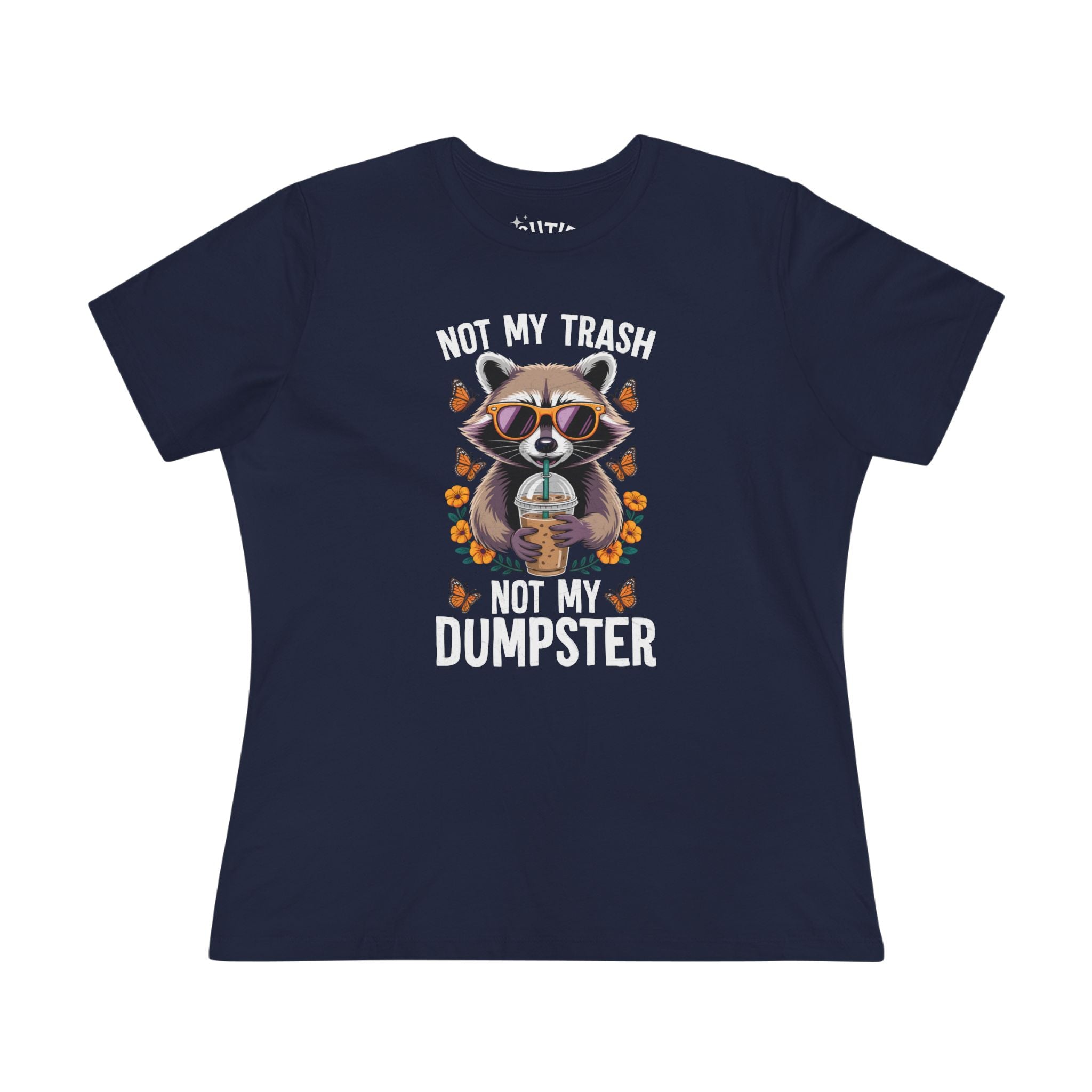 Raccoon Funny Graphic Tee | Not My Trash Not My Dumpster T-Shirt | Cute Animal Shirt | Gift for Animal Lovers | Everyday Wear | Casual Tops