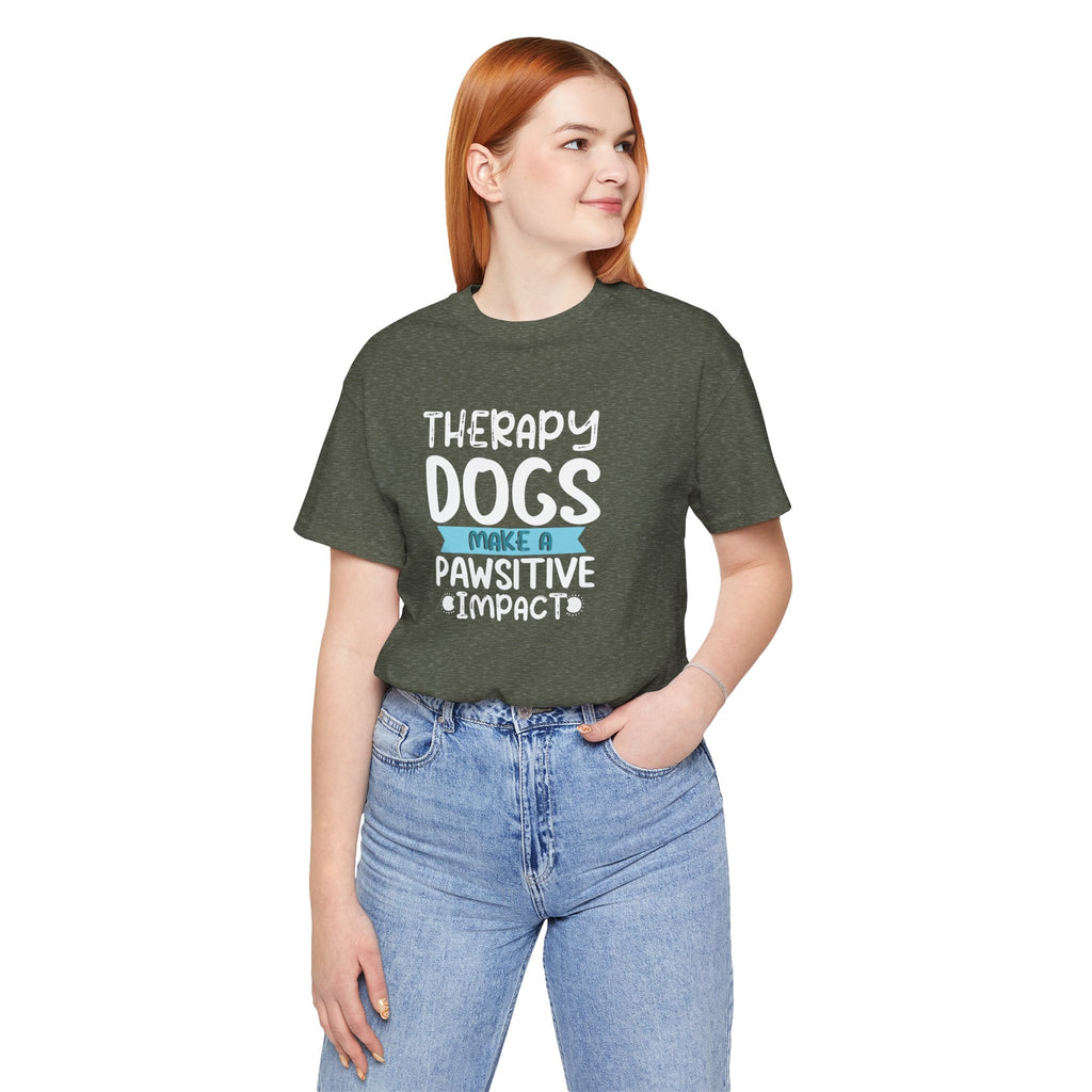 Therapy Dogs Impact Tee - Unisex Jersey Short Sleeve T-Shirt, Animal Lovers Gift, Dog Lovers Shirt, Volunteer Apparel, Pawsitive [...]