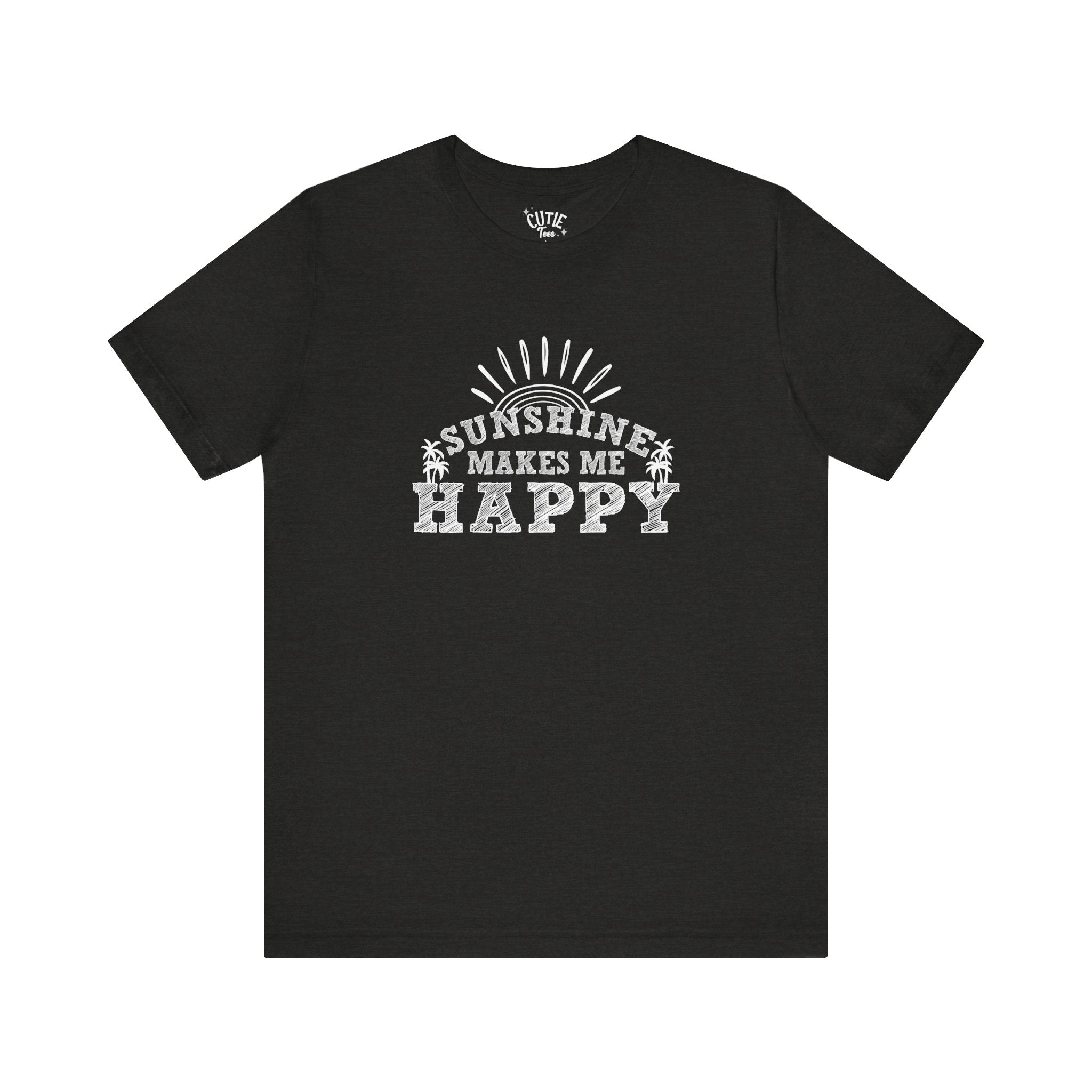Sunshine Makes Me Happy Tee, Unisex T-Shirt for Positive Vibes, Gift for Friends, Summer Apparel, Motivational Shirt
