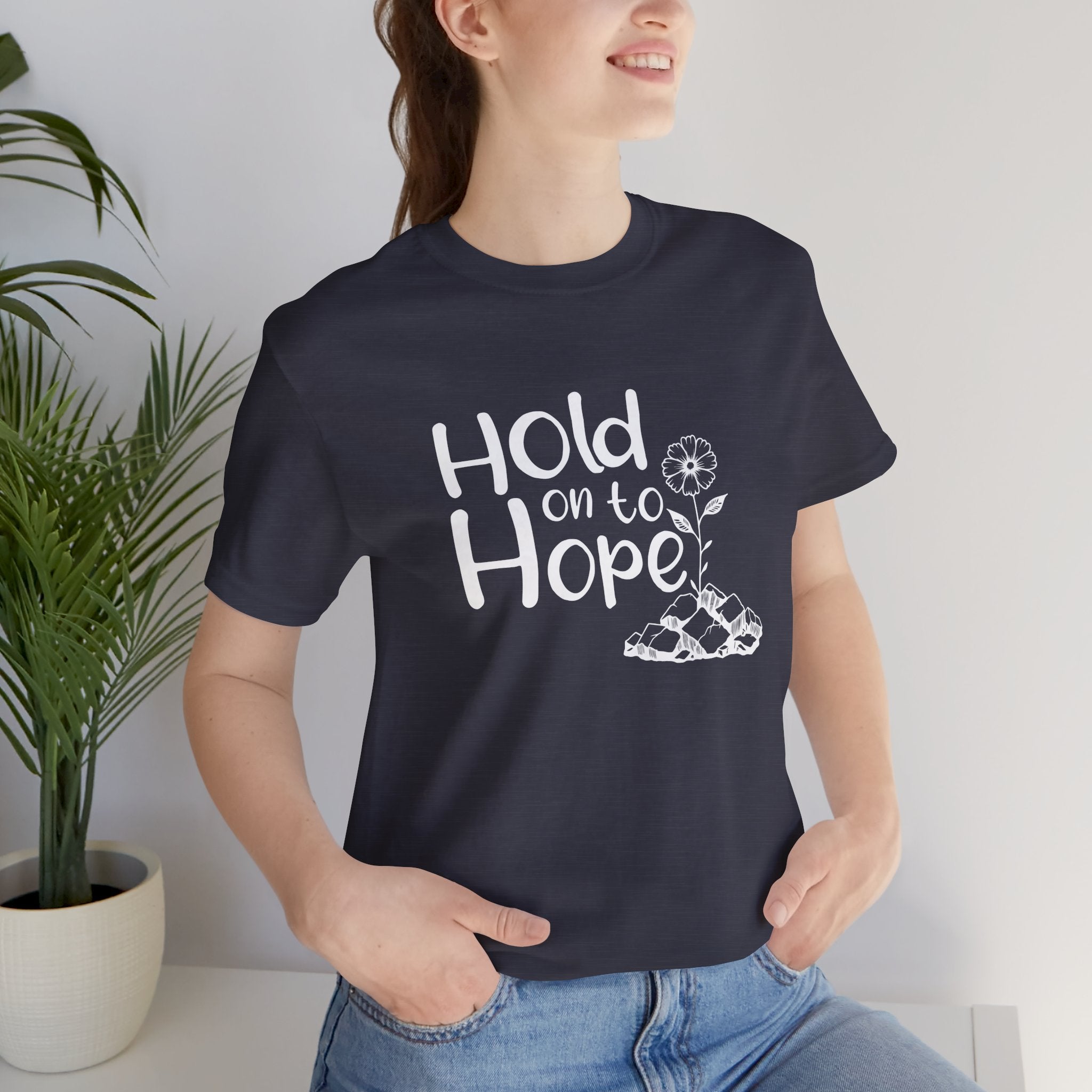 Hope Tee, Motivational T-Shirt, Unisex Graphic Tee, Casual Wear, Gift for Friends, Encouragement Shirt