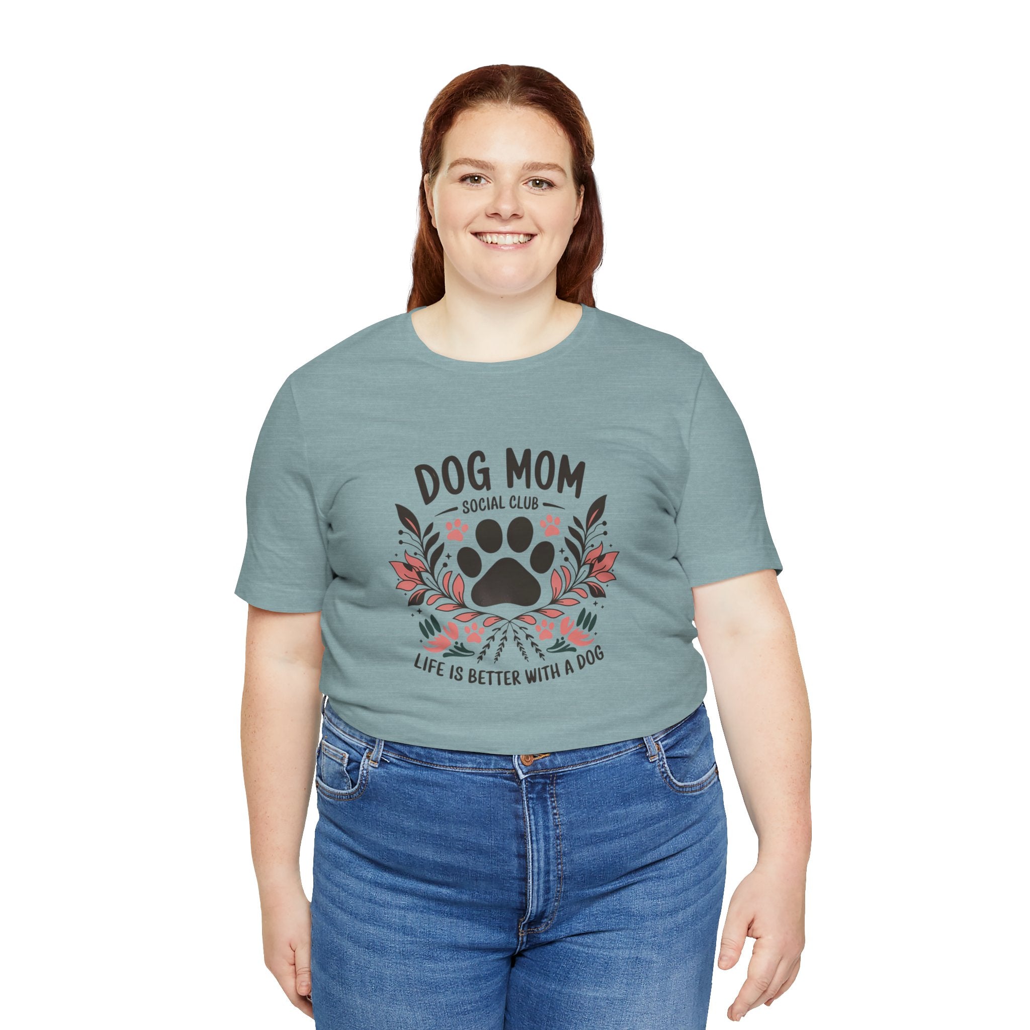 Dog Mom Social Club T-Shirt - Life is Better with a Dog