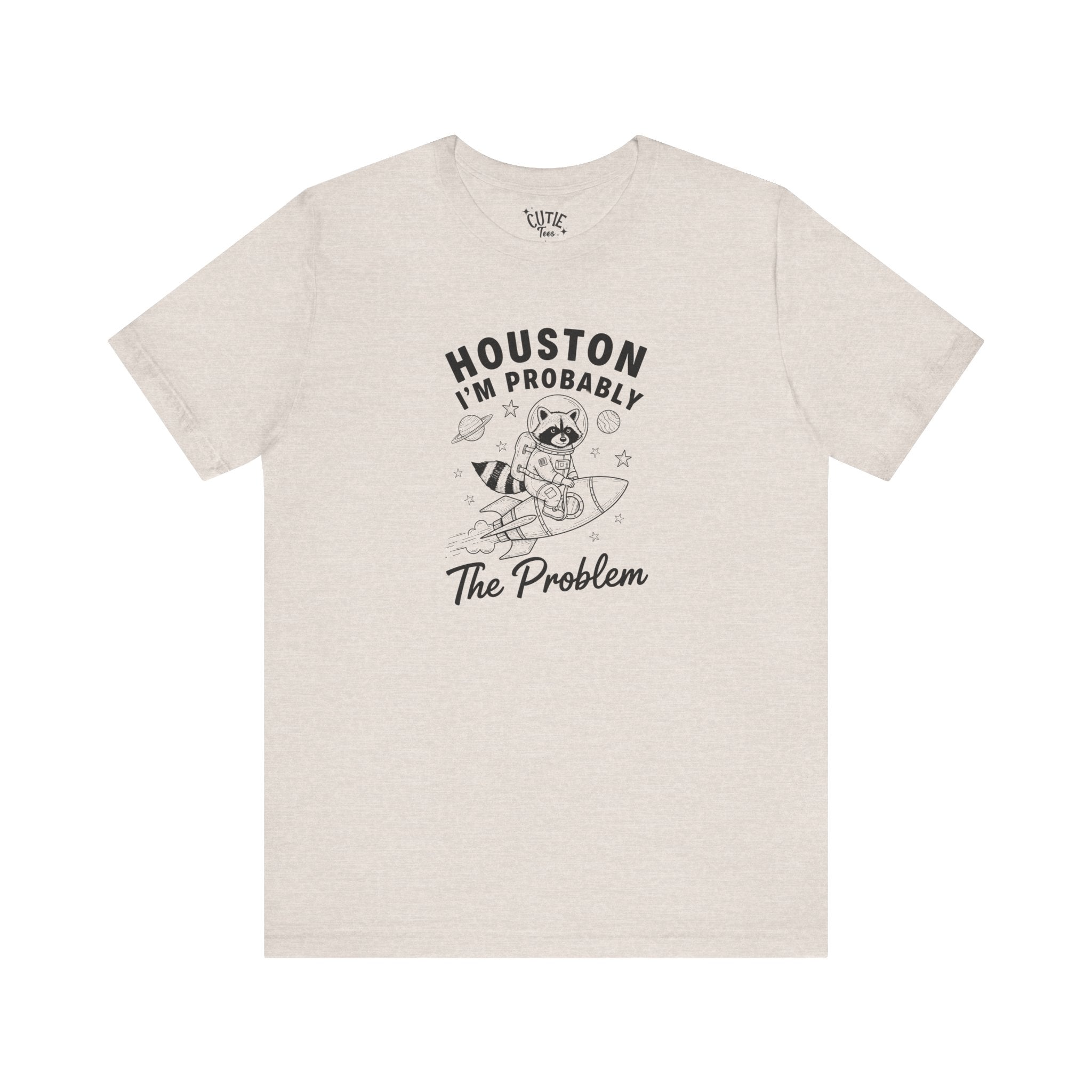 Raccoon Rocket Funny Space Tee, Houston I'm Probably The Problem T-Shirt, Unisex Graphic Shirt, Gift for Astronaut Lovers, Space Exploration Apparel