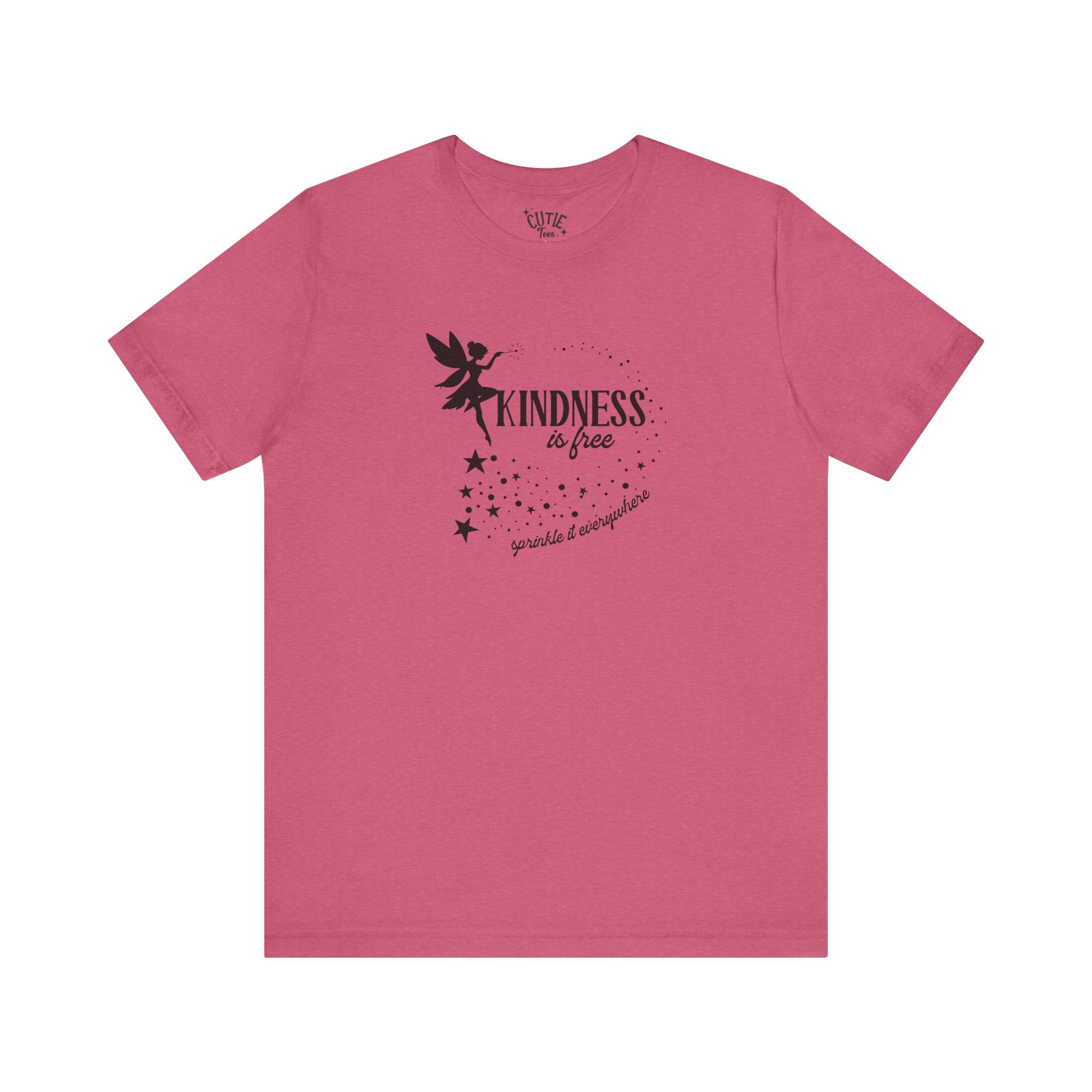 Kindness Is Free Fairy Unisex Tee, Inspirational T-Shirt, Positive Vibes Shirt, Gift for Friends and Family, Casual Wear, Kindness Apparel