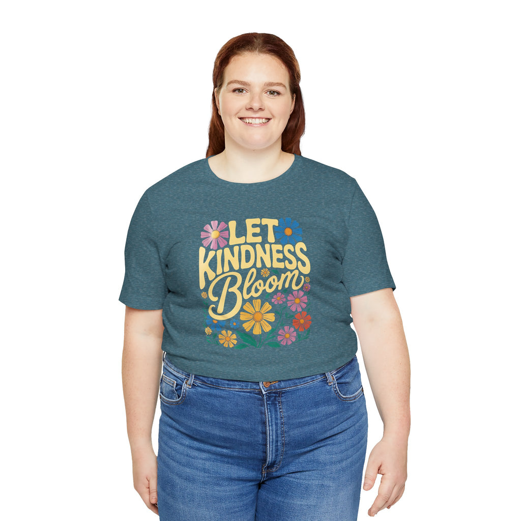 Kindness Tee - Let Kindness Bloom Shirt, Casual Wear, Gifts for Friends, Encouragement Clothing, Spring Fashion
